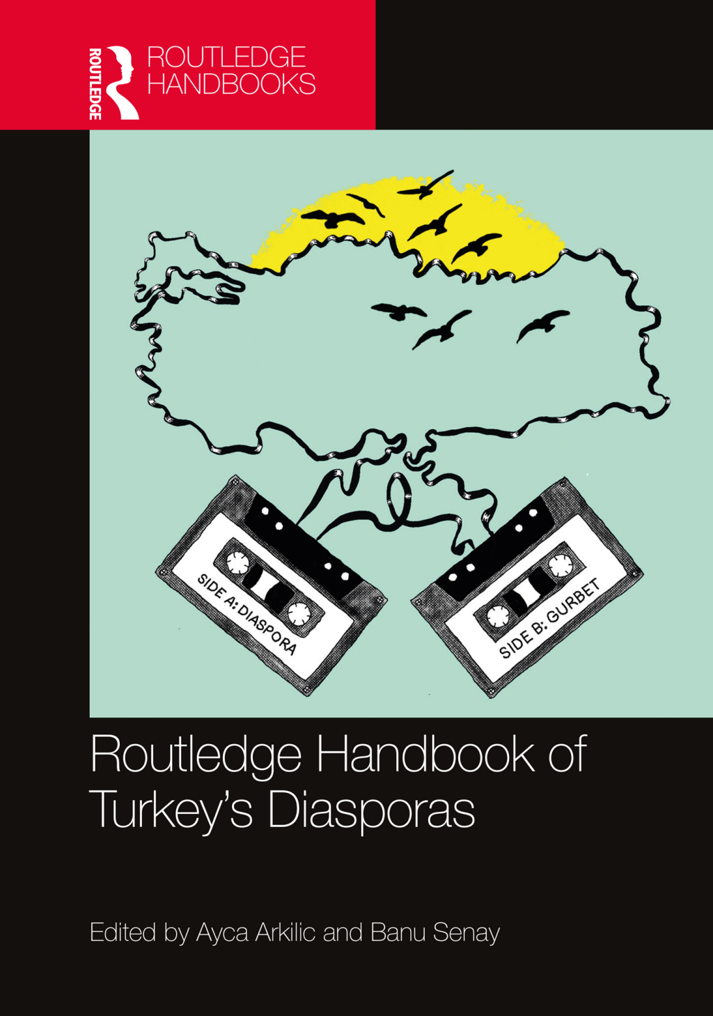 Routledge Handbook of Turkey's Diasporas 1st Edition
