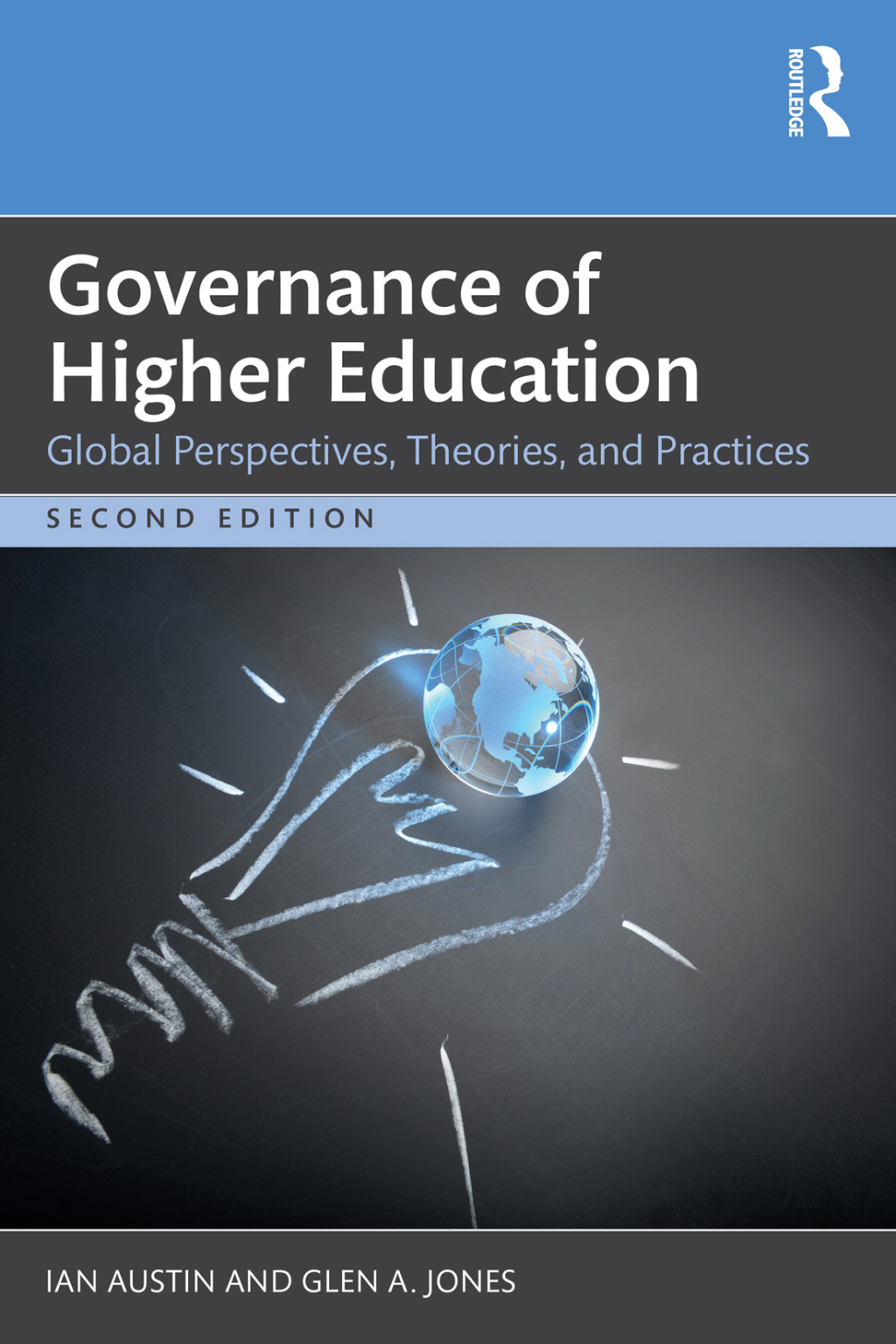 Governance of Higher Education Global Perspectives, Theories, and Practices 2nd Edition
