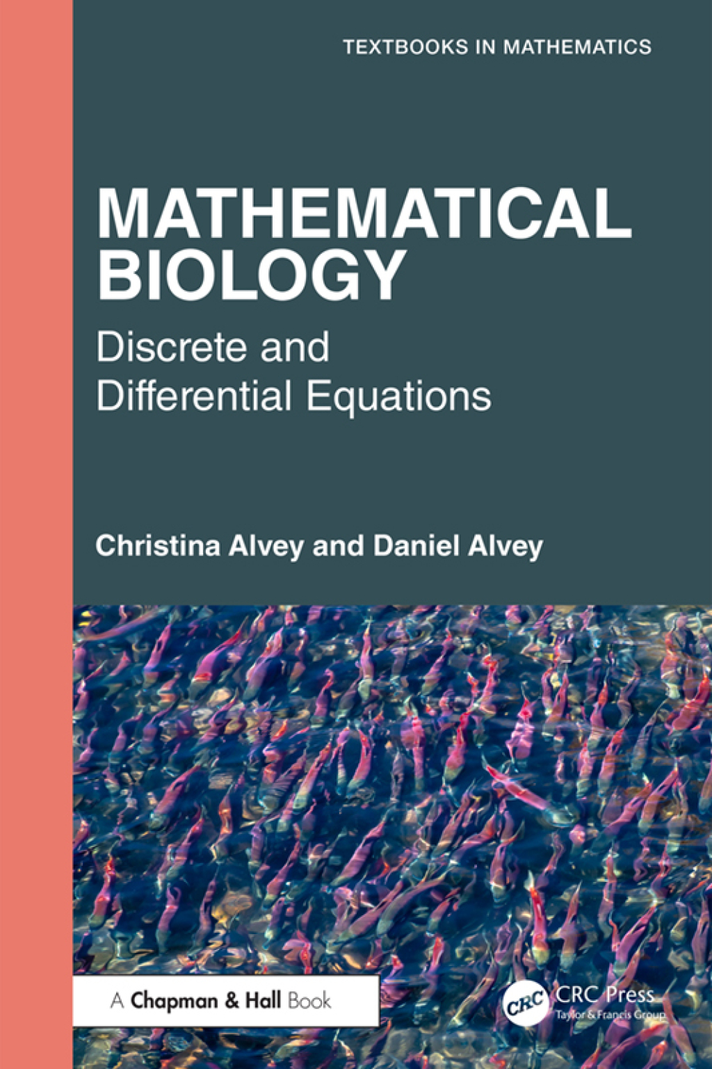 Mathematical Biology Discrete and Differential Equations 1st Edition