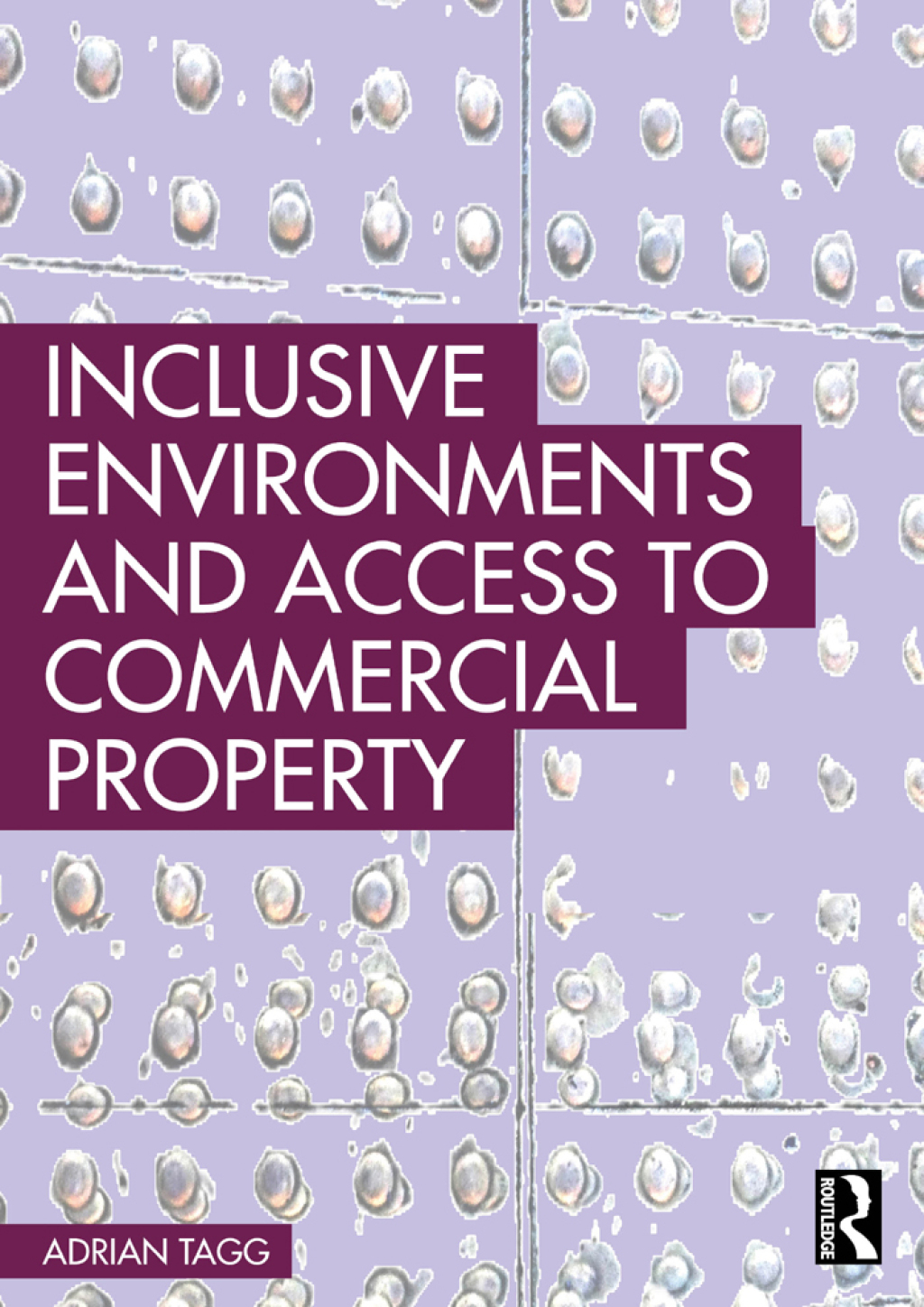 Inclusive Environments and Access to Commercial Property 1st Edition