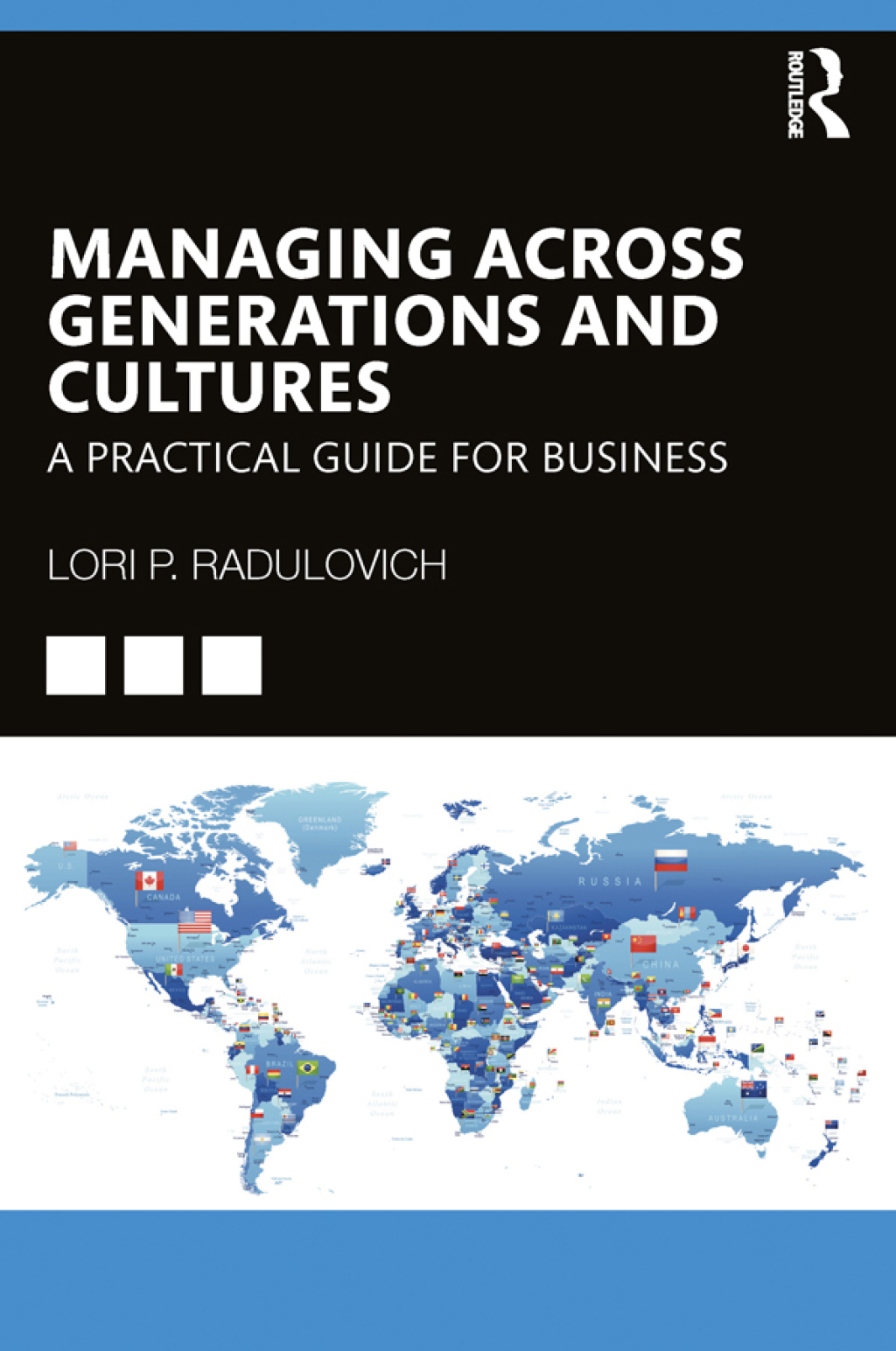 Managing Across Generations and Cultures A Practical Guide for Business 1st Edition