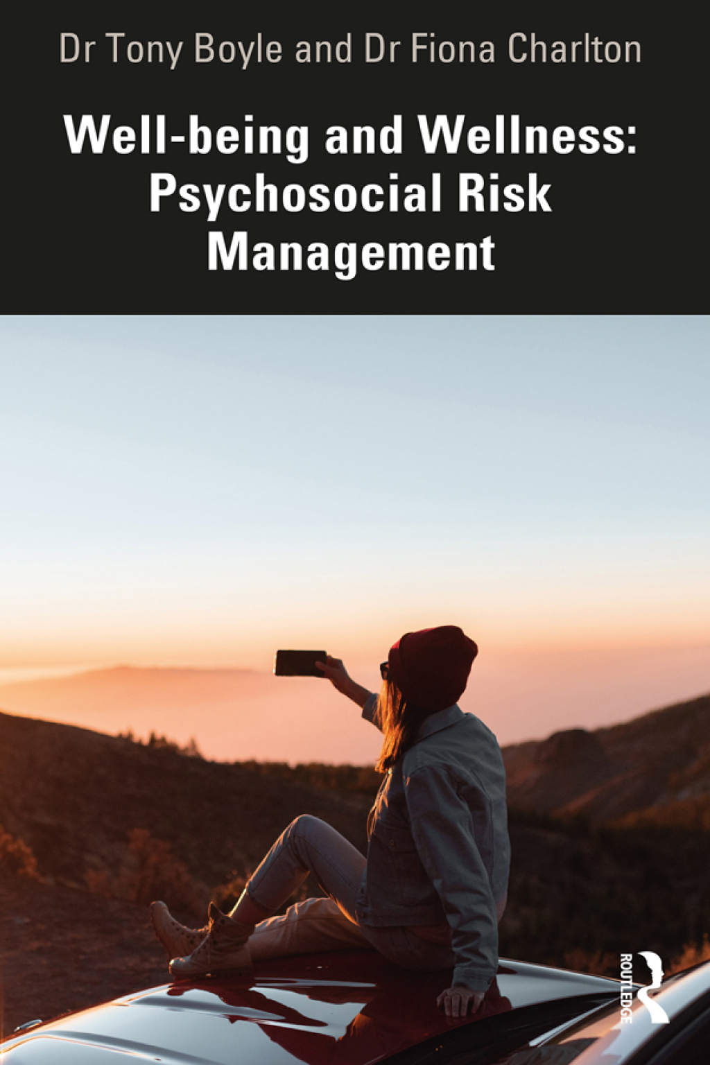 Well-being and Wellness: Psychosocial Risk Management 1st Edition