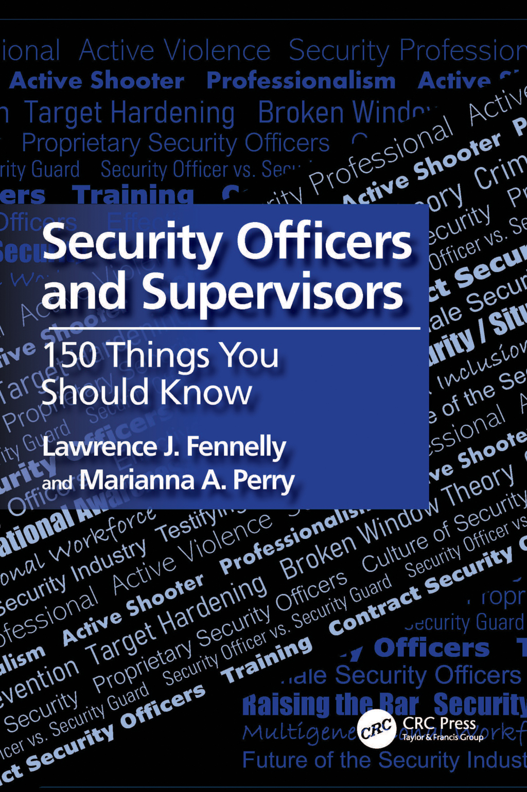 Security Officers and Supervisors 150 Things You Should Know 1st Edition