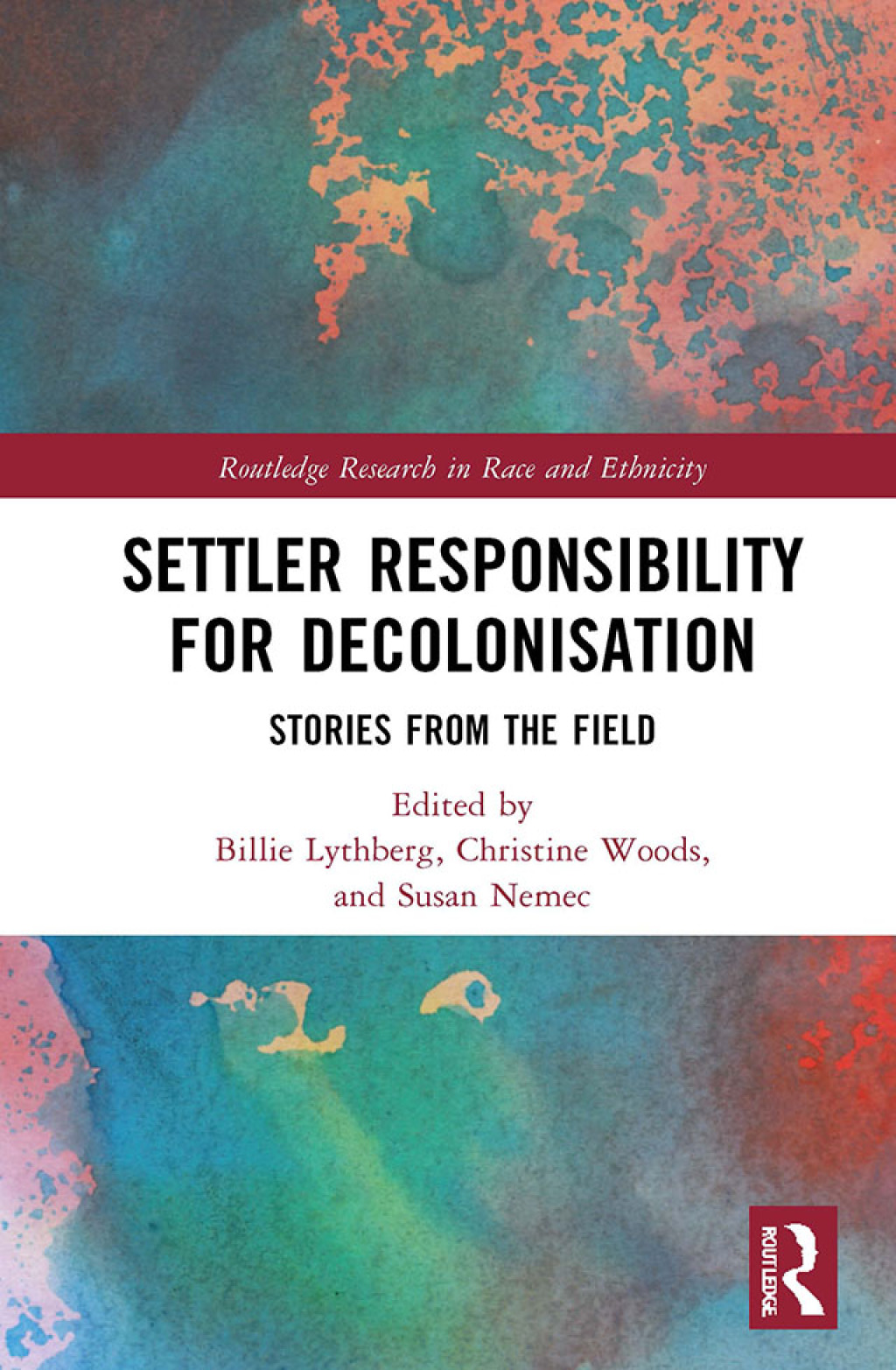 Settler Responsibility for Decolonisation Stories from the Field 1st Edition