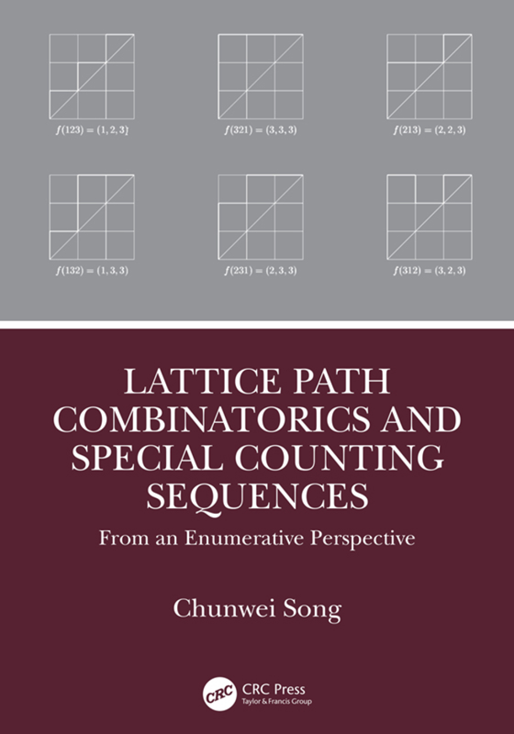 Lattice Path Combinatorics and Special Counting Sequences From an Enumerative Perspective 1st Edition