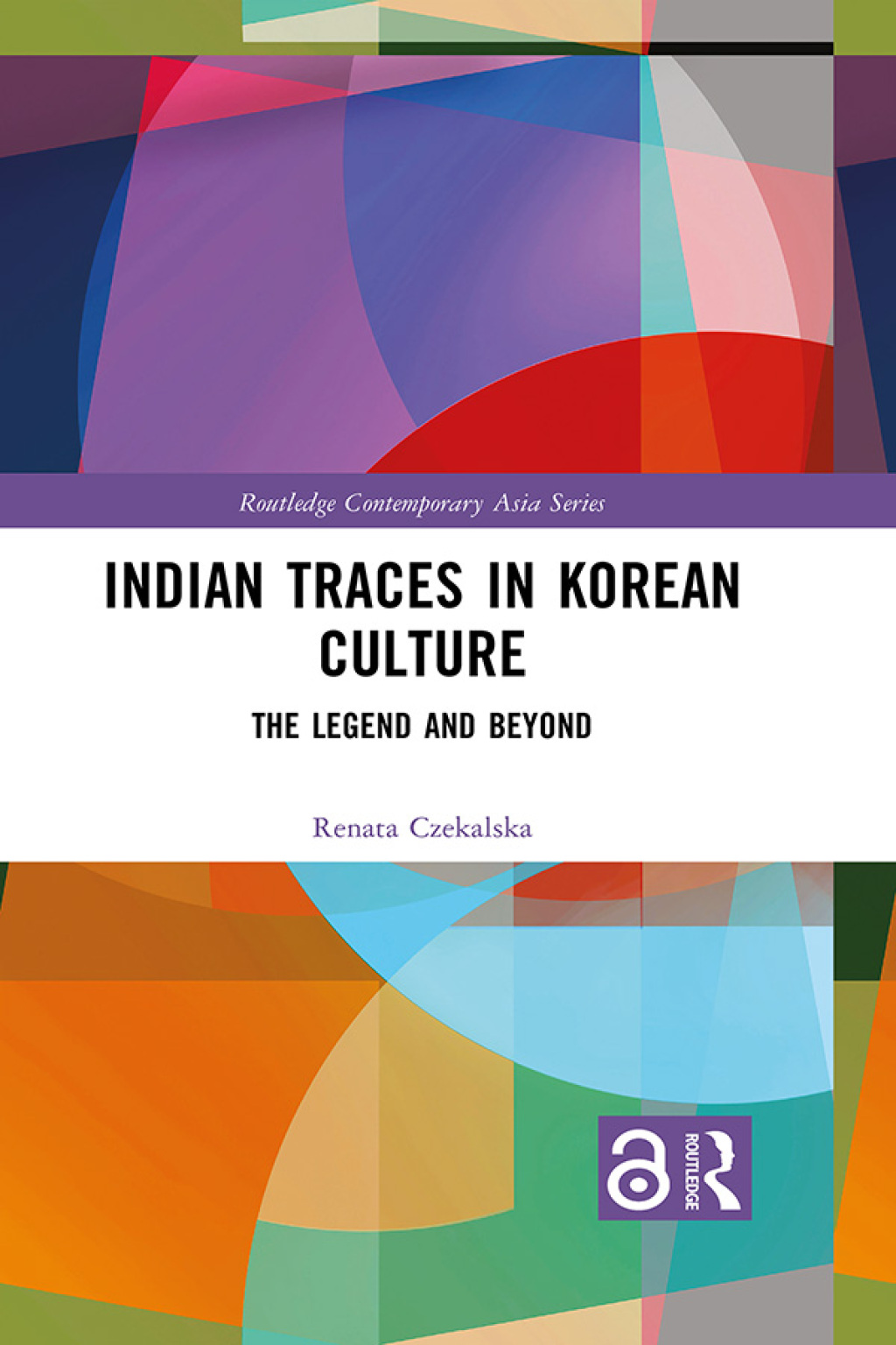 Indian Traces in Korean Culture The Legend and Beyond 1st Edition