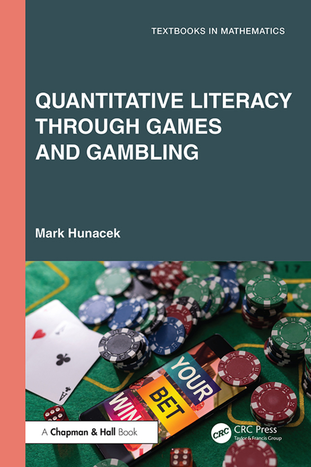 Quantitative Literacy Through Games and Gambling 1st Edition