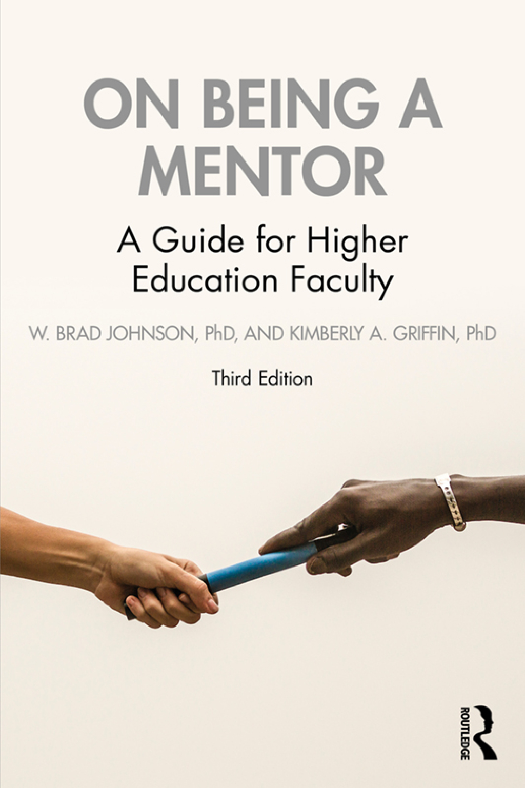 On Being a Mentor A Guide for Higher Education Faculty 3rd Edition
