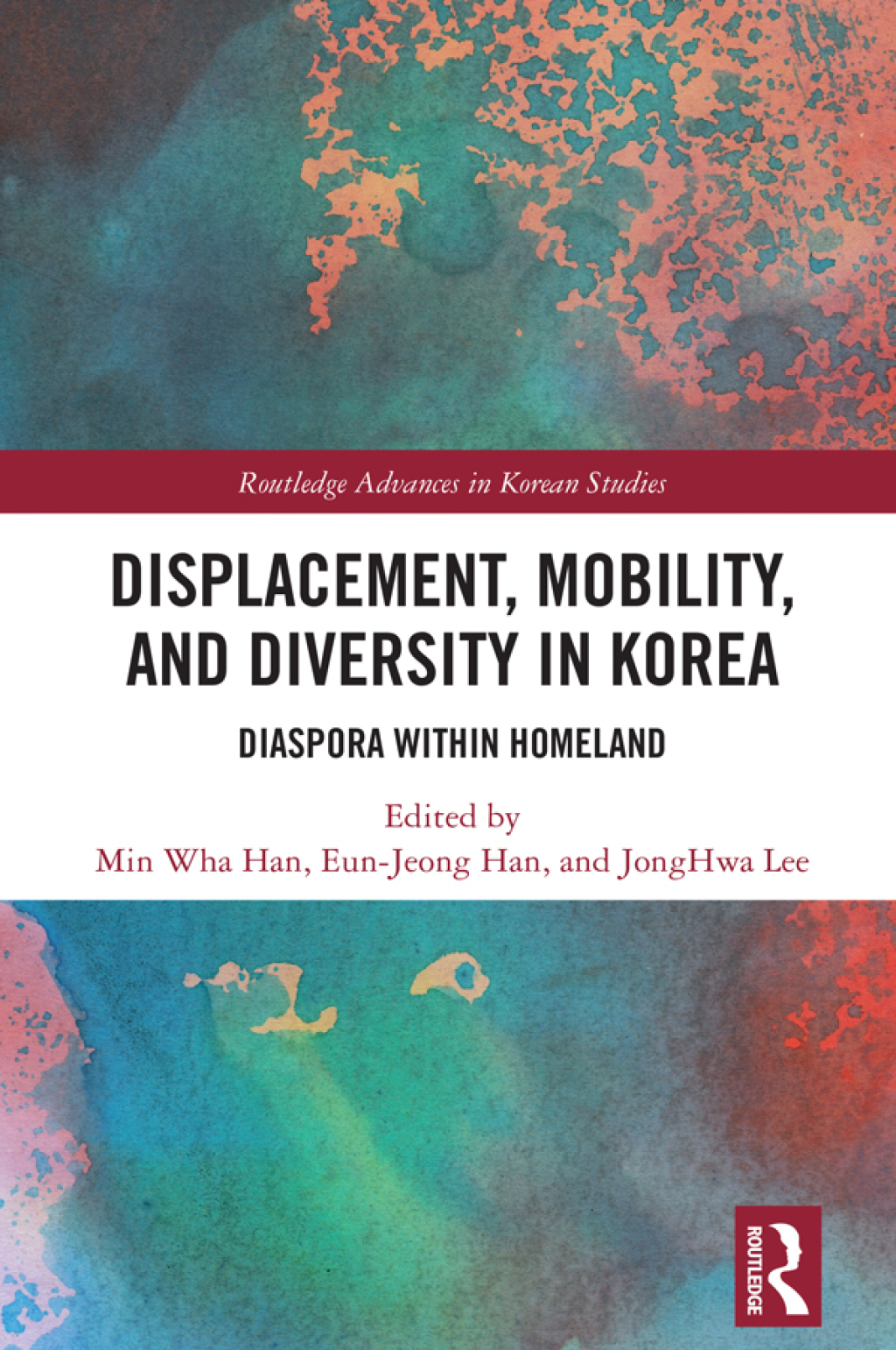Displacement, Mobility, and Diversity in Korea Diaspora Within Homeland 1st Edition