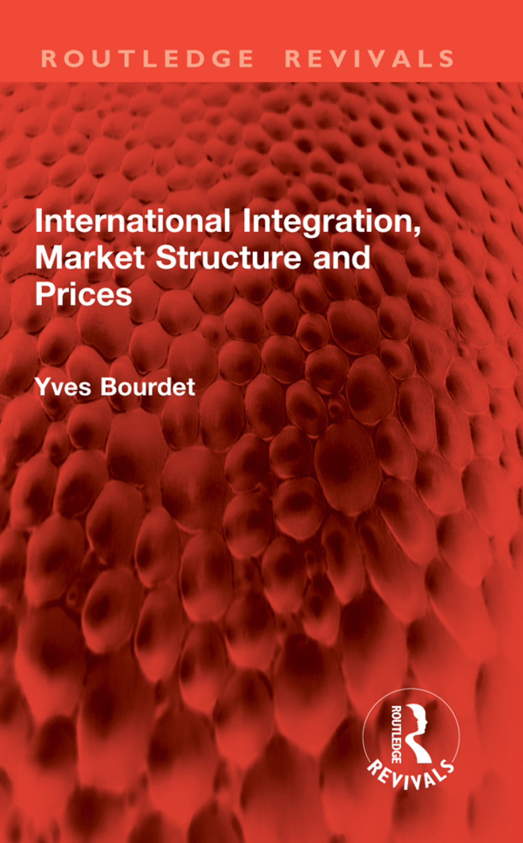 International Integration, Market Structure and Prices 1st Edition