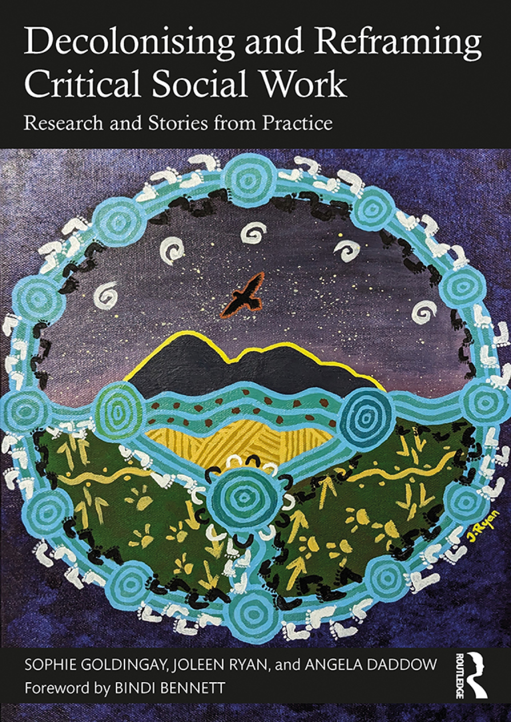 Decolonising and Reframing Critical Social Work Research and Stories from Practice 1st Edition