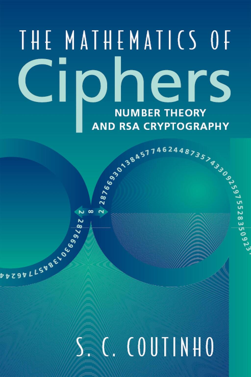 The Mathematics of Ciphers Number Theory and RSA Cryptography 1st Edition