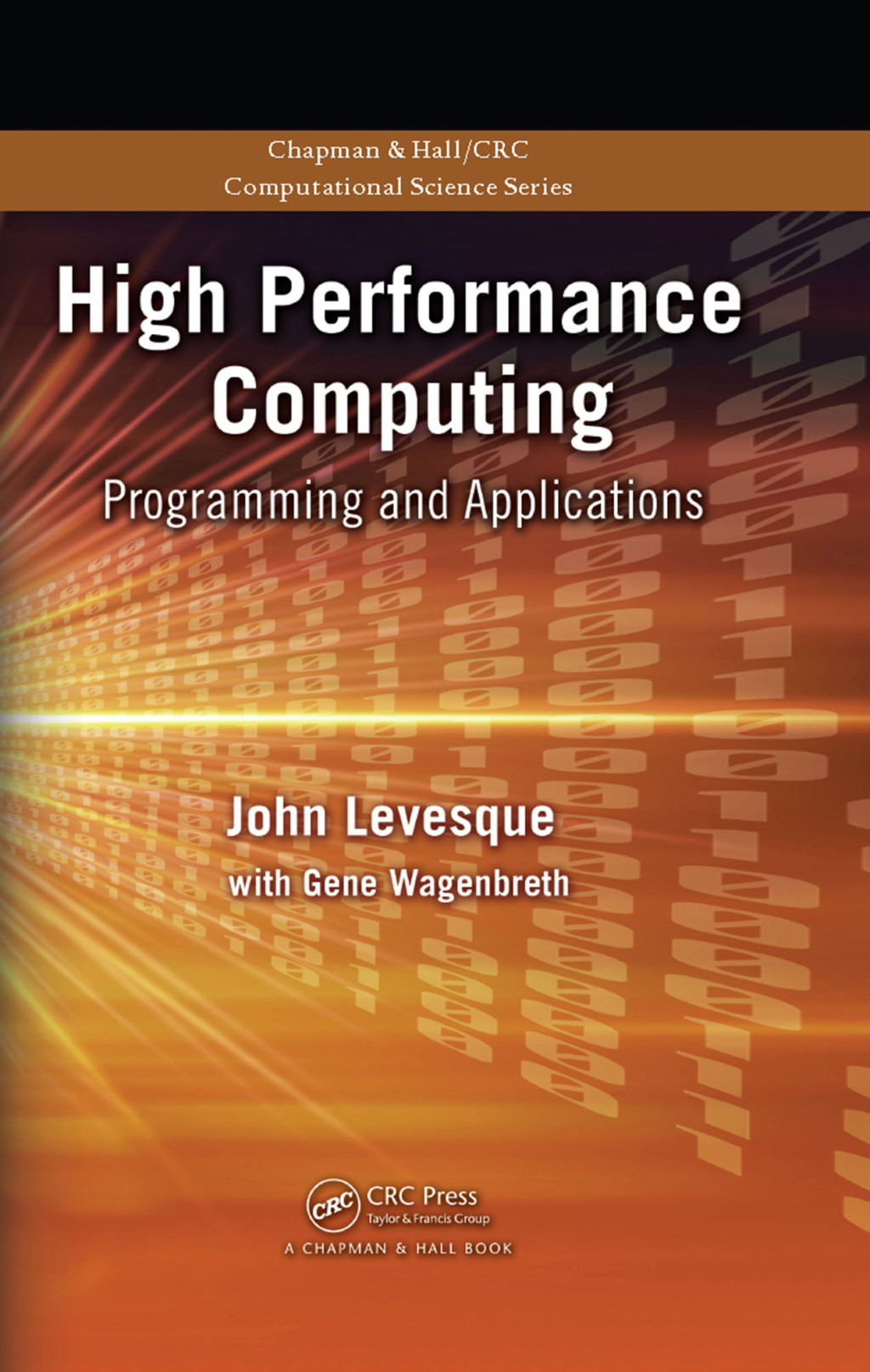 High Performance Computing Programming and Applications 1st Edition