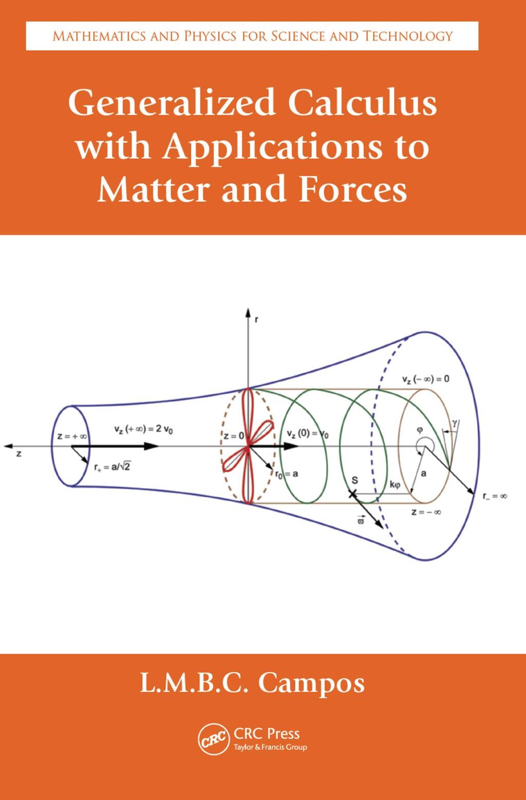 Generalized Calculus with Applications to Matter and Forces 1st Edition