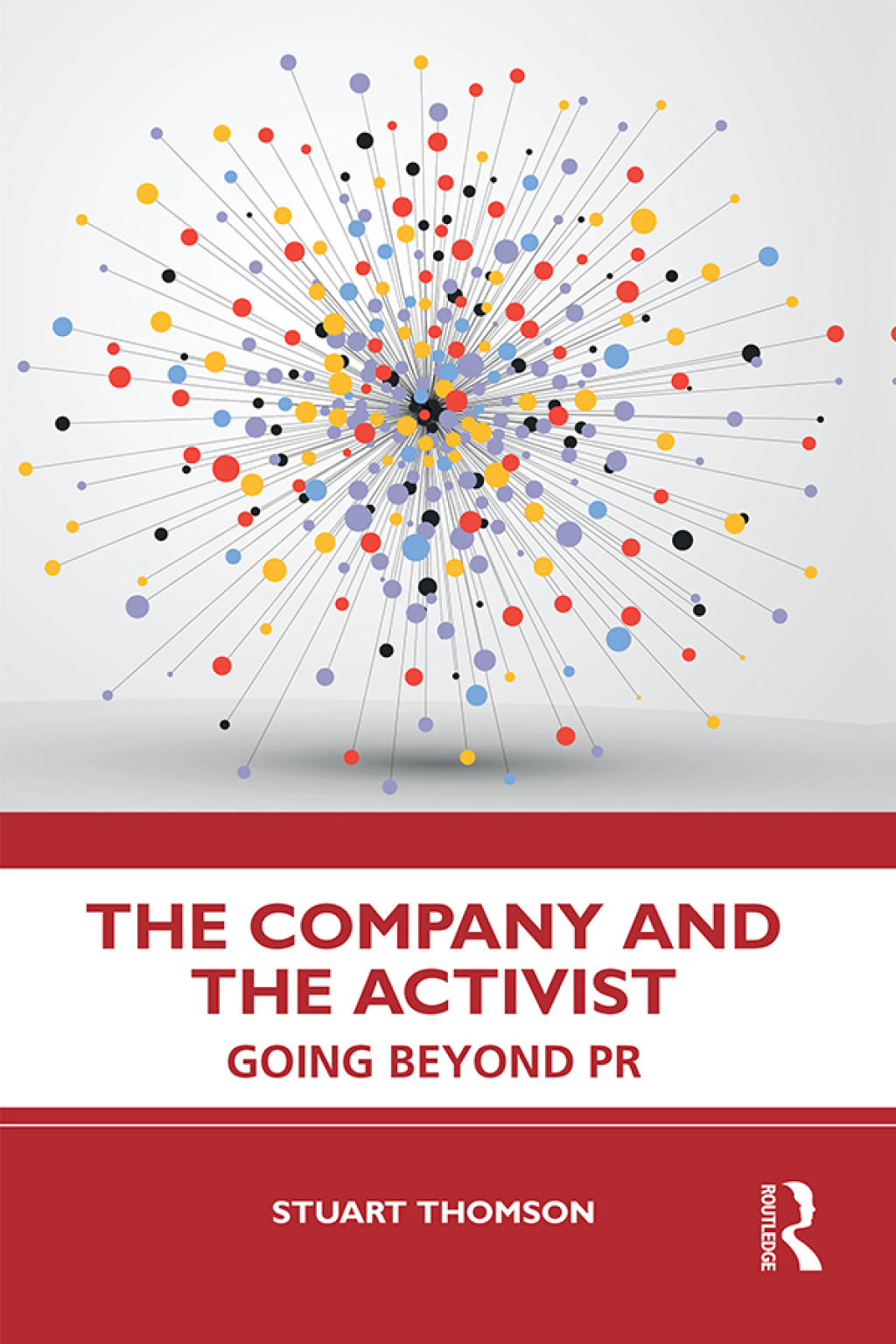 The Company and the Activist Going Beyond PR 1st Edition