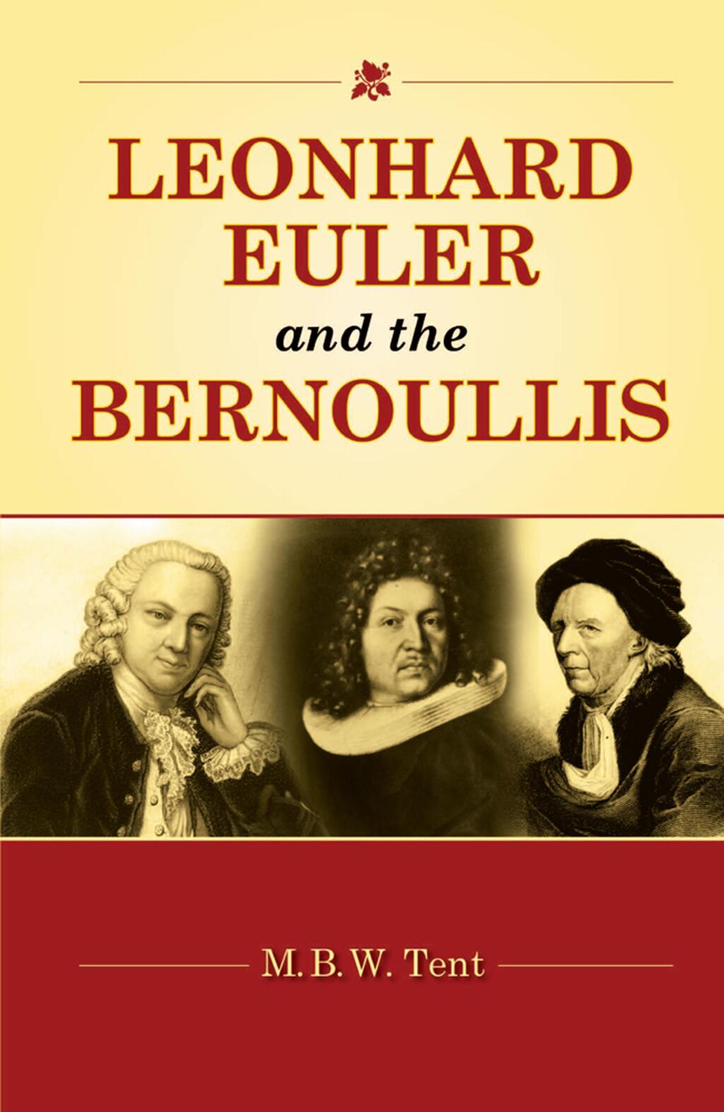 Leonhard Euler and the Bernoullis Mathematicians from Basel 1st Edition