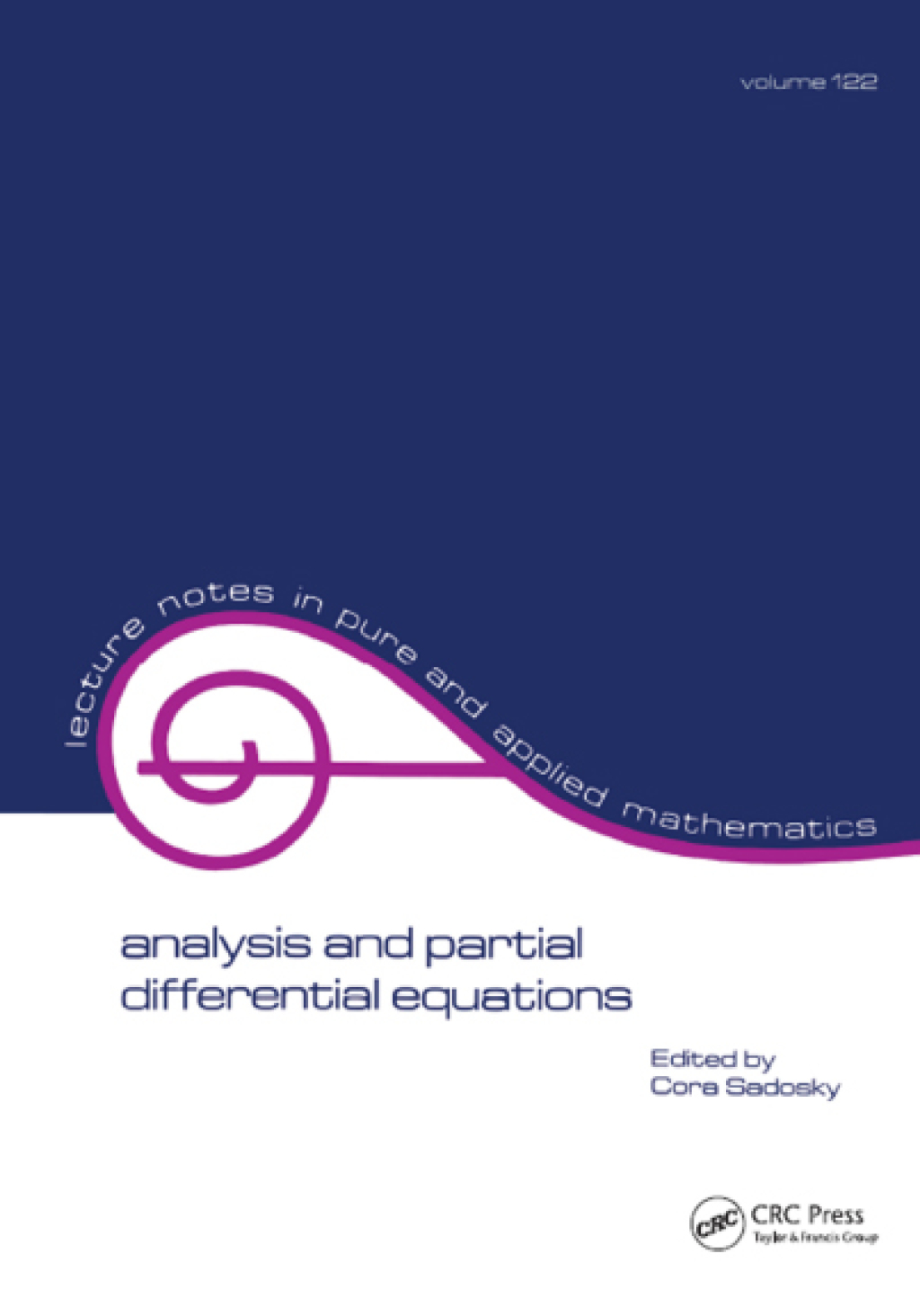 Analysis and Partial Differential Equations A Collection of Papers Dedicated to Mischa Cotlar 1st Edition