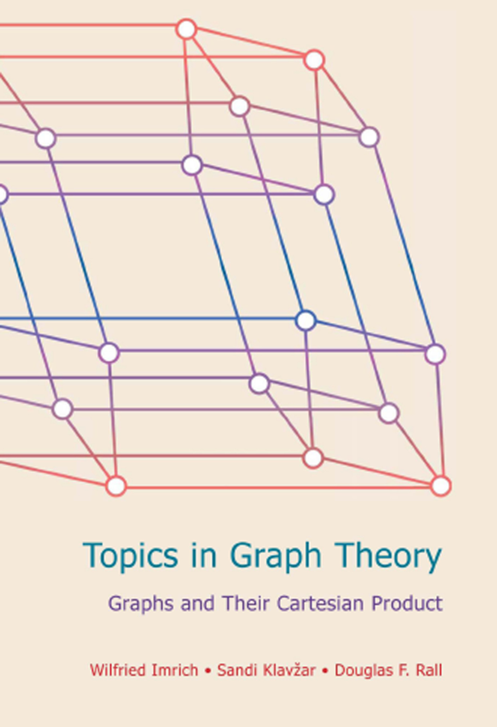 Topics in Graph Theory Graphs and Their Cartesian Product 1st Edition