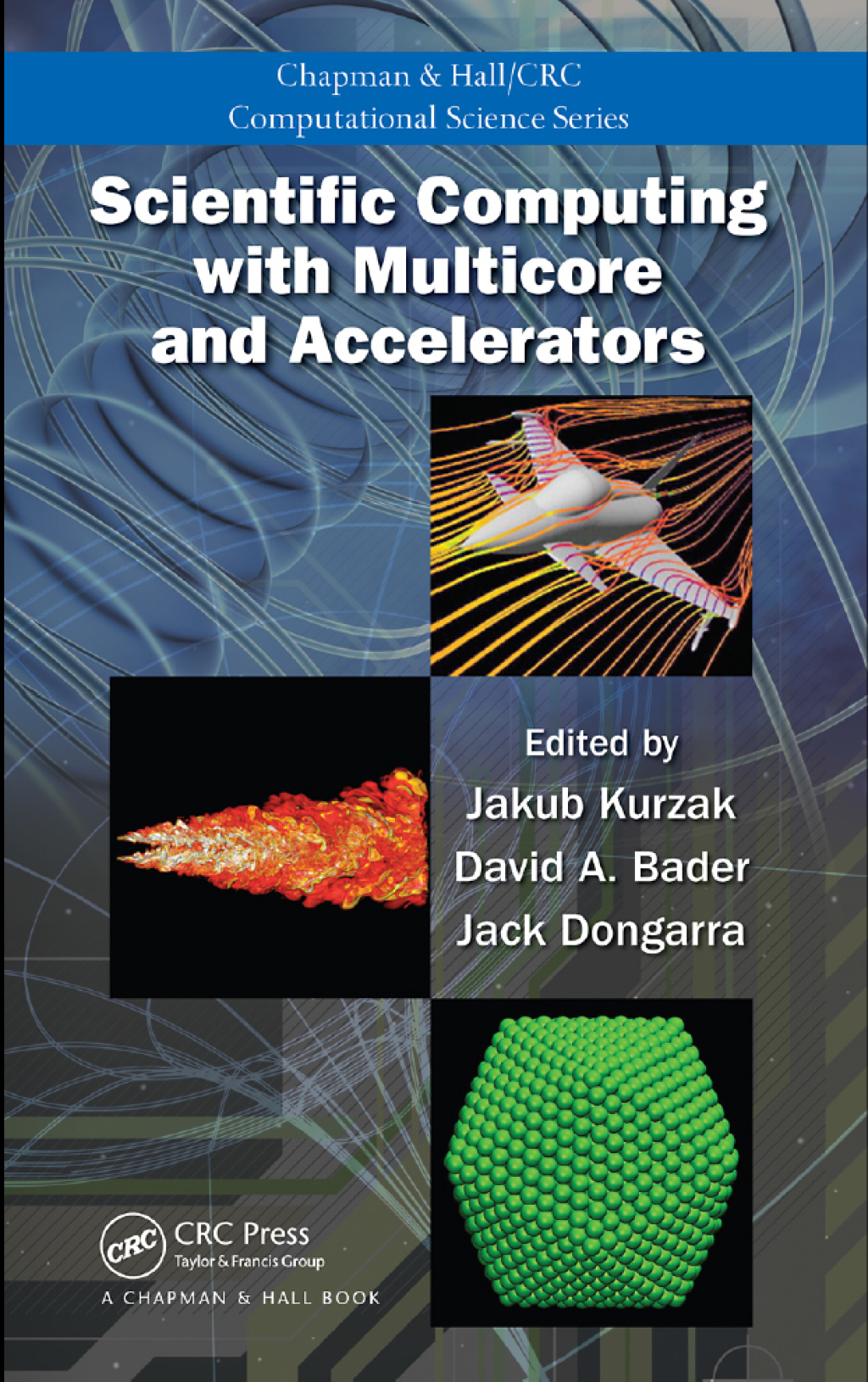 Scientific Computing with Multicore and Accelerators 1st Edition