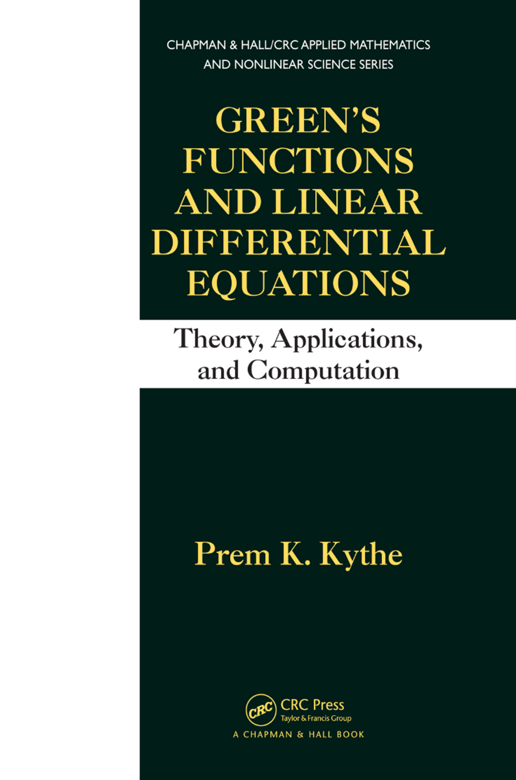 Green's Functions and Linear Differential Equations Theory, Applications, and Computation 1st Edition