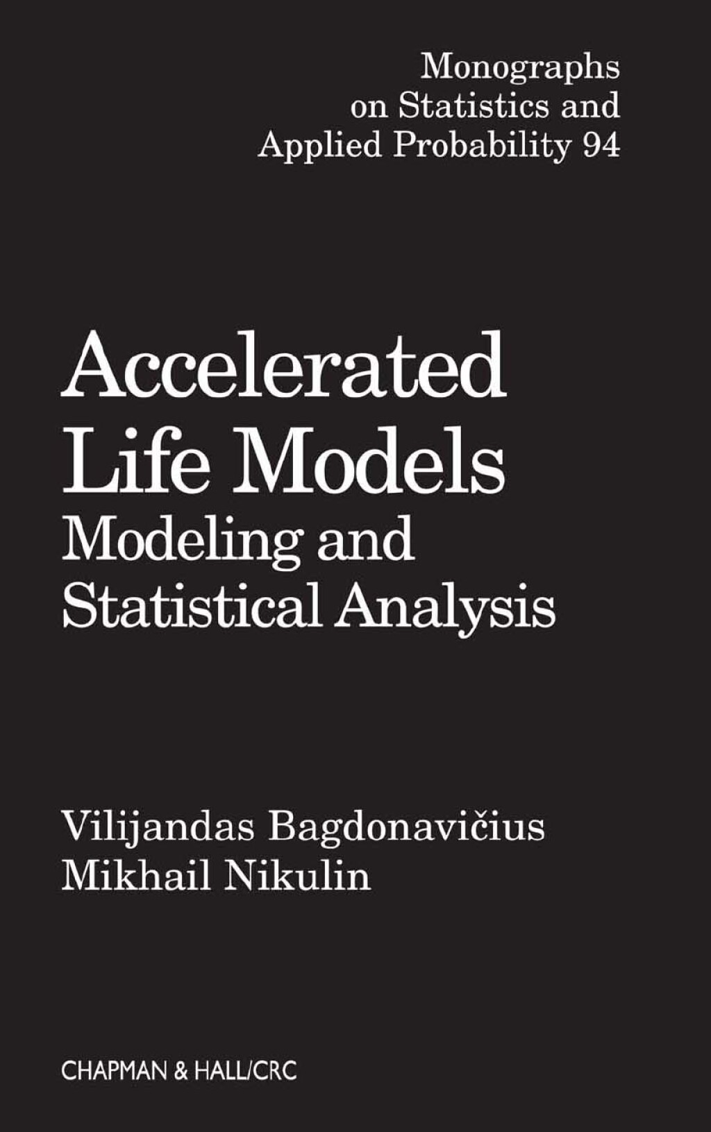 Accelerated Life Models Modeling and Statistical Analysis 1st Edition