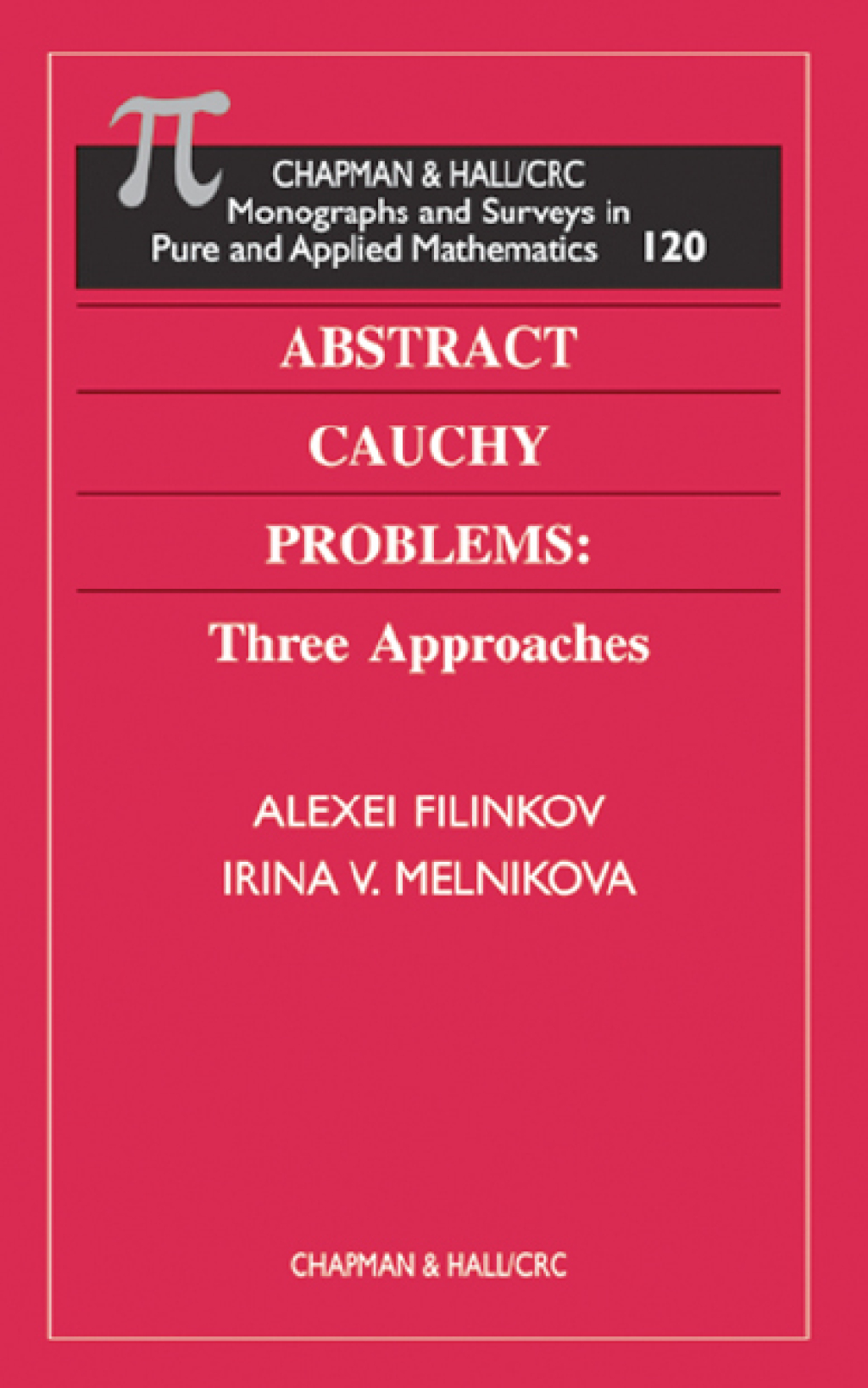 Abstract Cauchy Problems Three Approaches 1st Edition