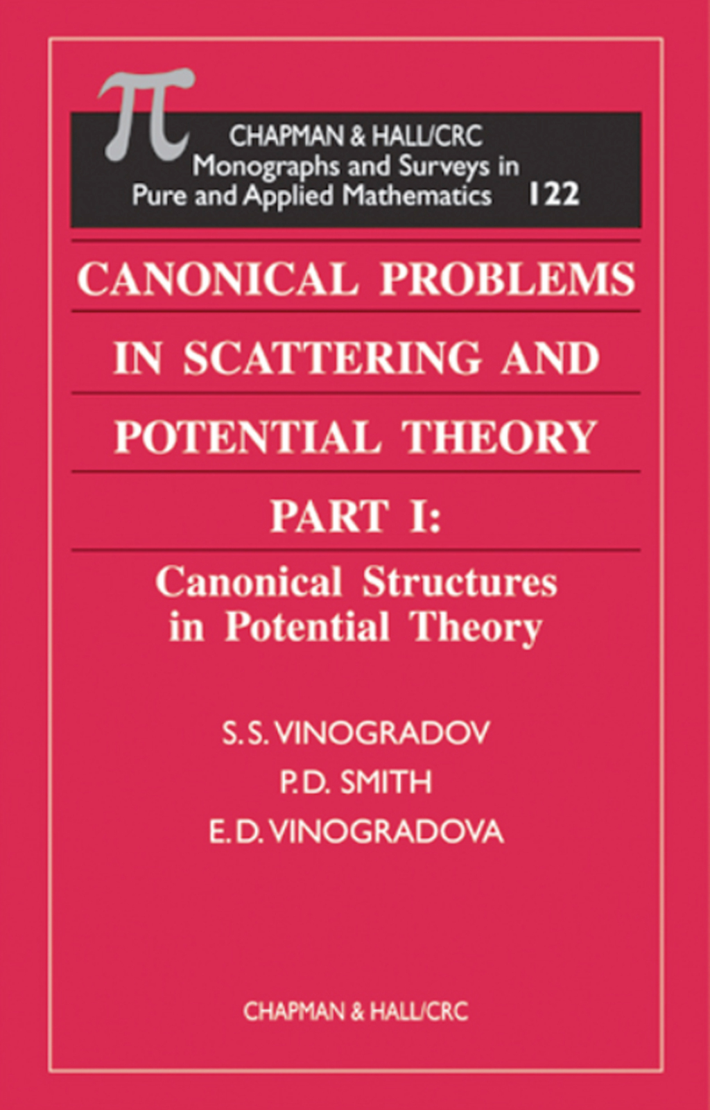 Canonical Problems in Scattering and Potential Theory Part 1 Canonical Structures in Potential Theory 1st Edition