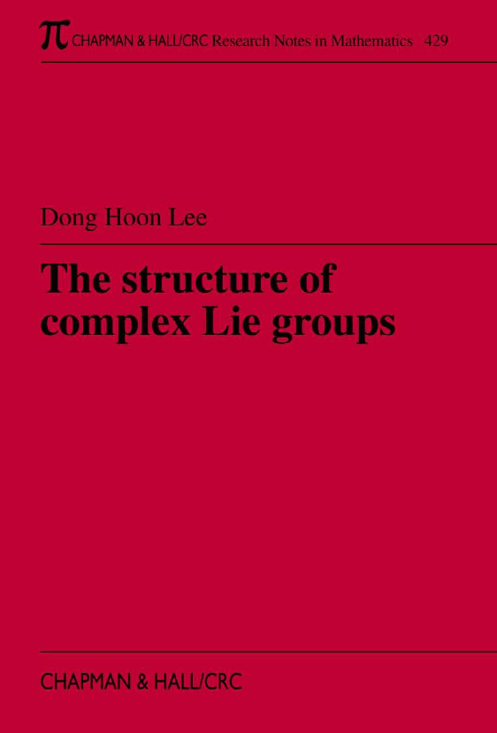The Structure of Complex Lie Groups 1st Edition