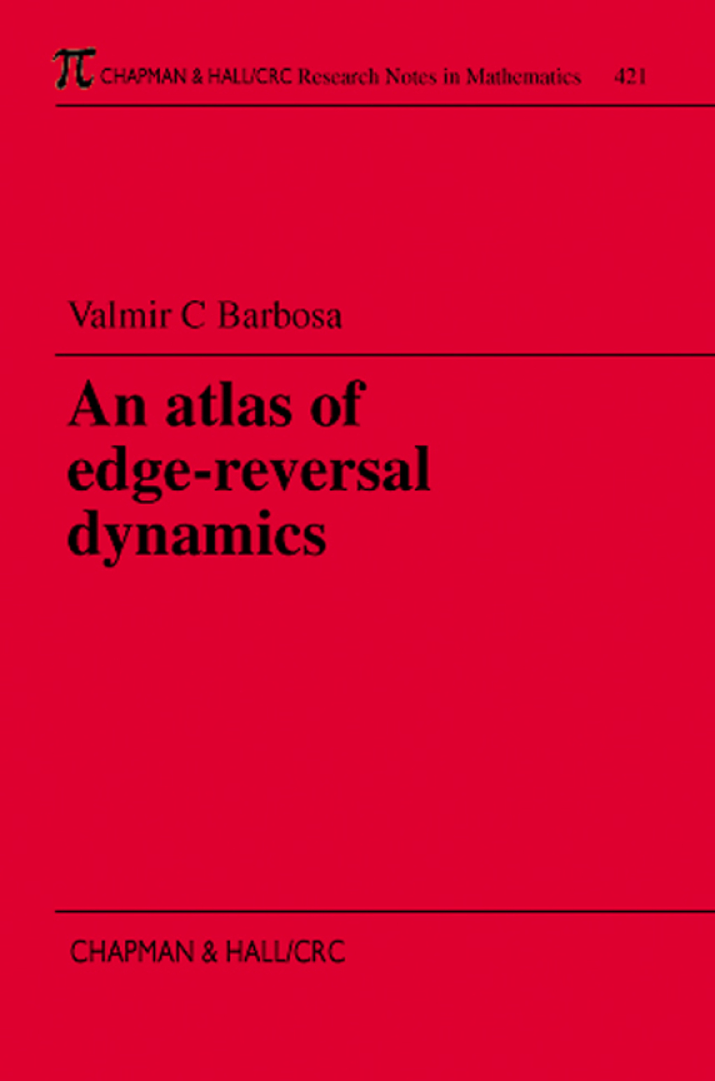 An Atlas of Edge-Reversal Dynamics 1st Edition