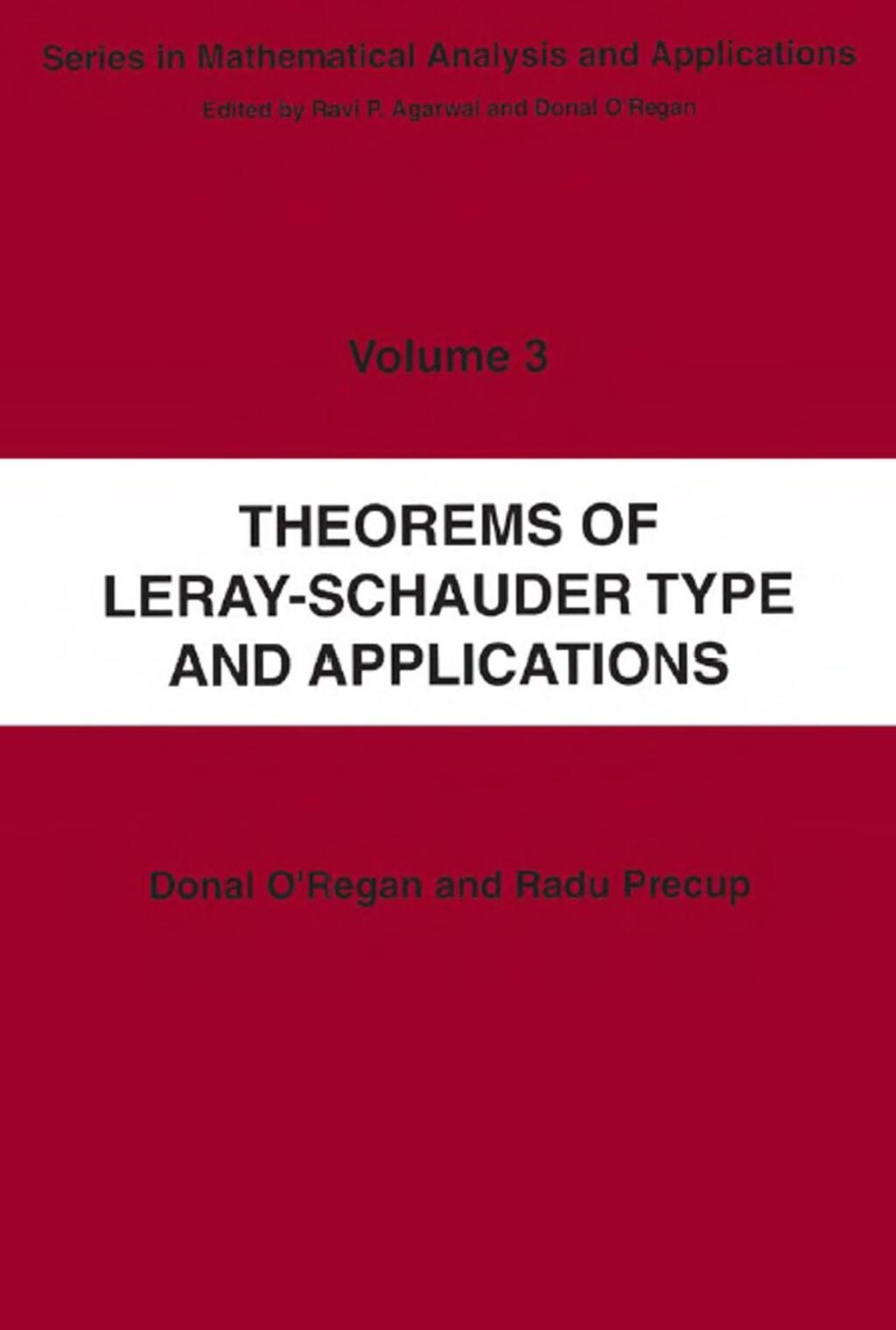 Theorems of Leray-Schauder Type And Applications 1st Edition