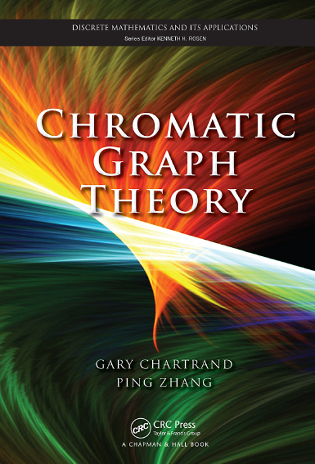 Chromatic Graph Theory 1st Edition