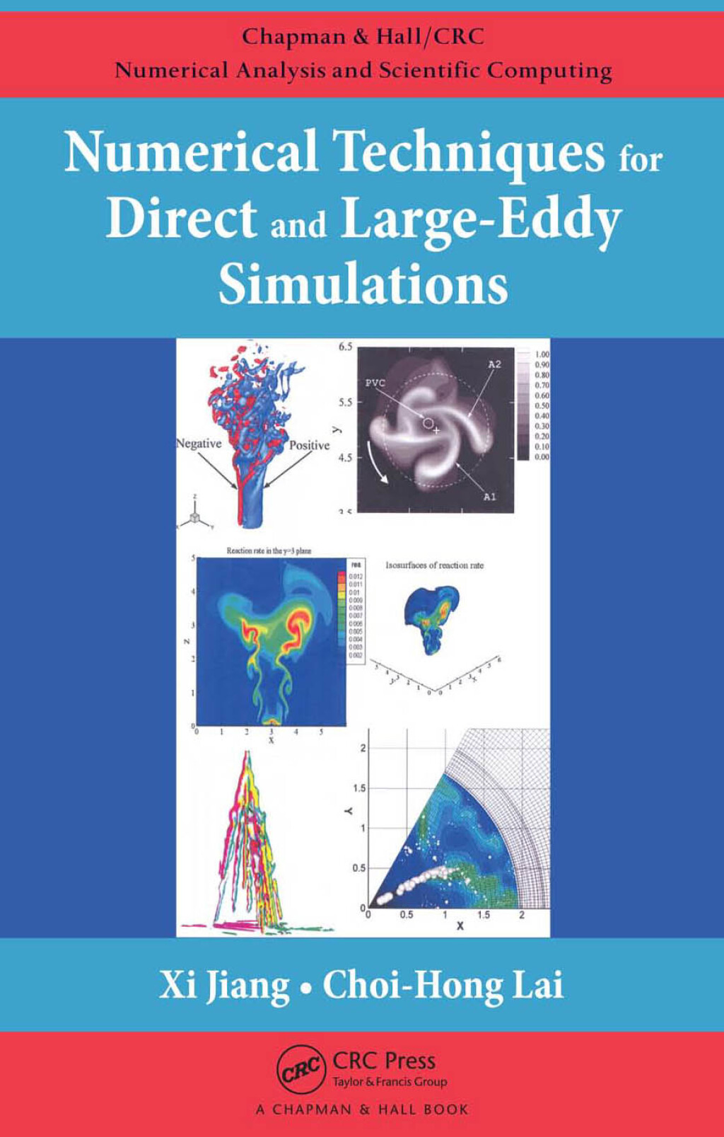 Numerical Techniques for Direct and Large-Eddy Simulations 1st Edition