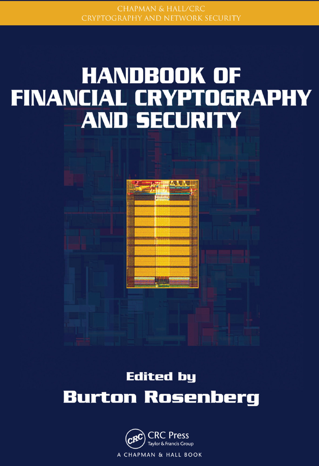 Handbook of Financial Cryptography and Security 1st Edition