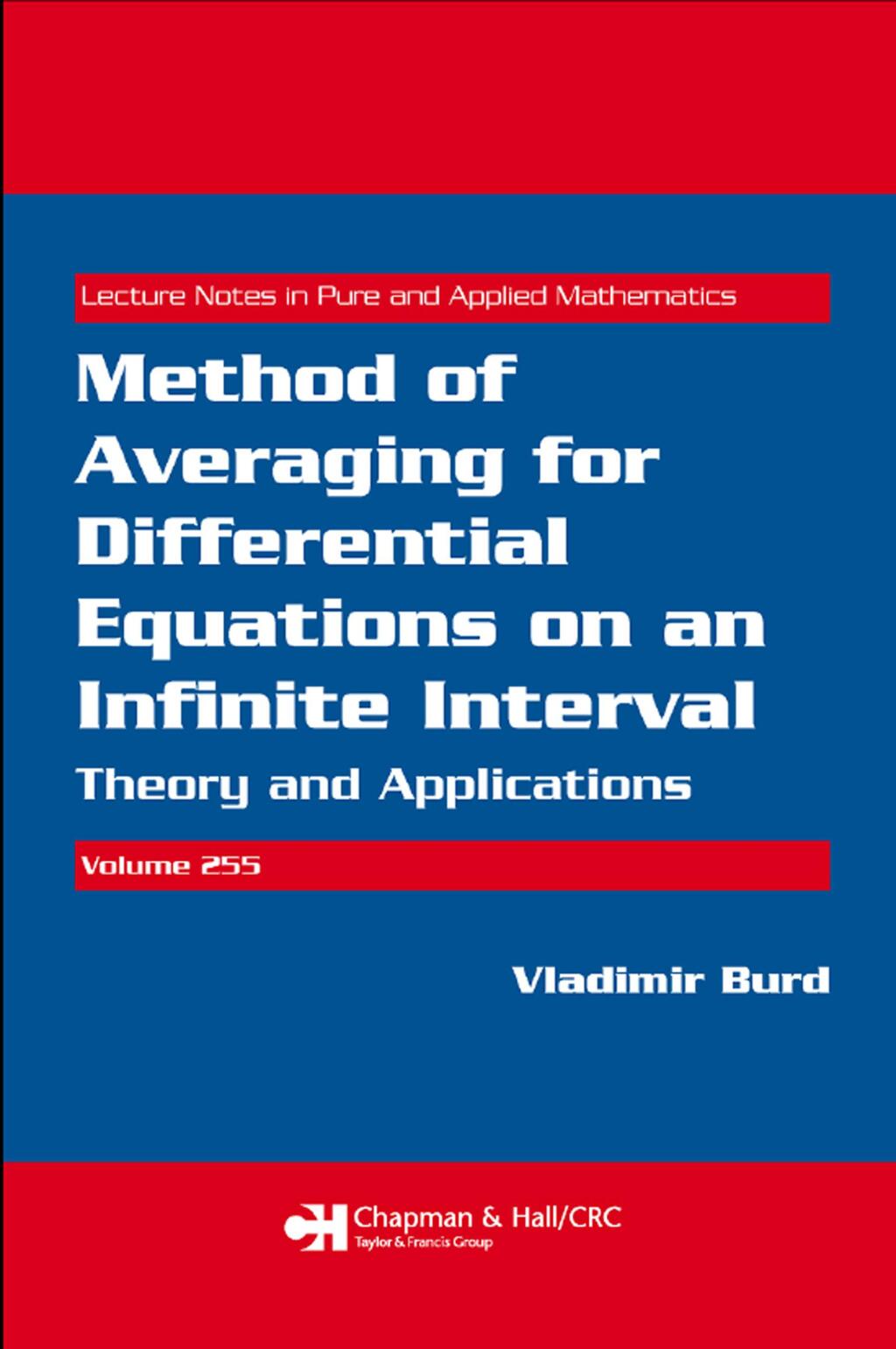 Method of Averaging for Differential Equations on an Infinite Interval Theory and Applications 1st Edition