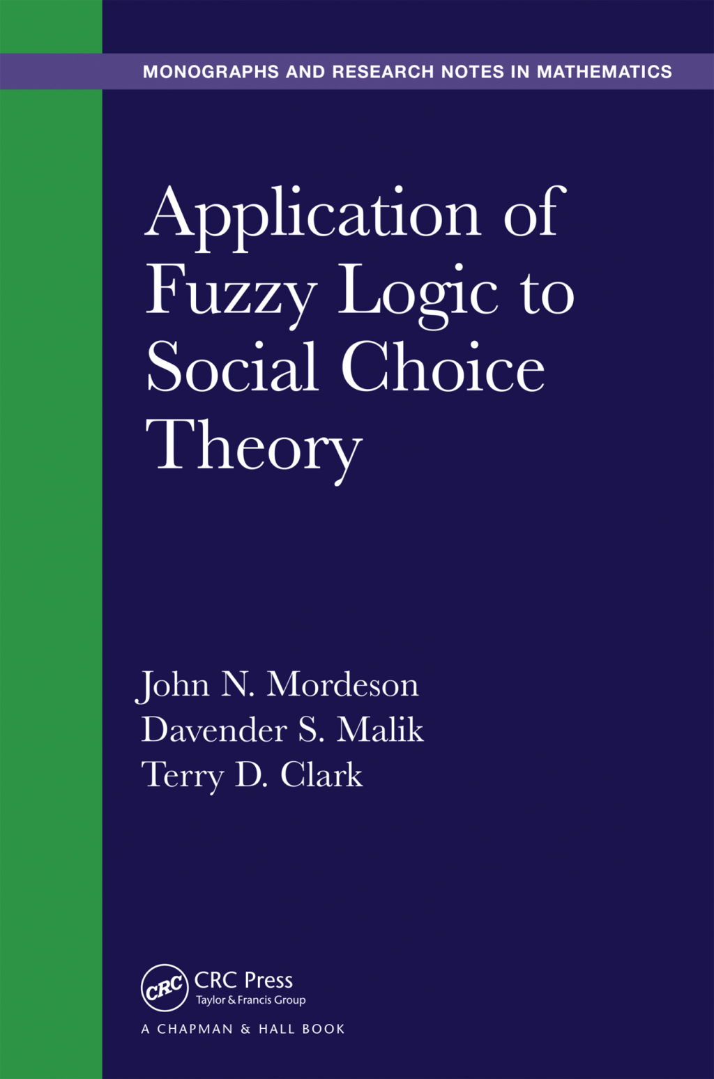 Application of Fuzzy Logic to Social Choice Theory 1st Edition