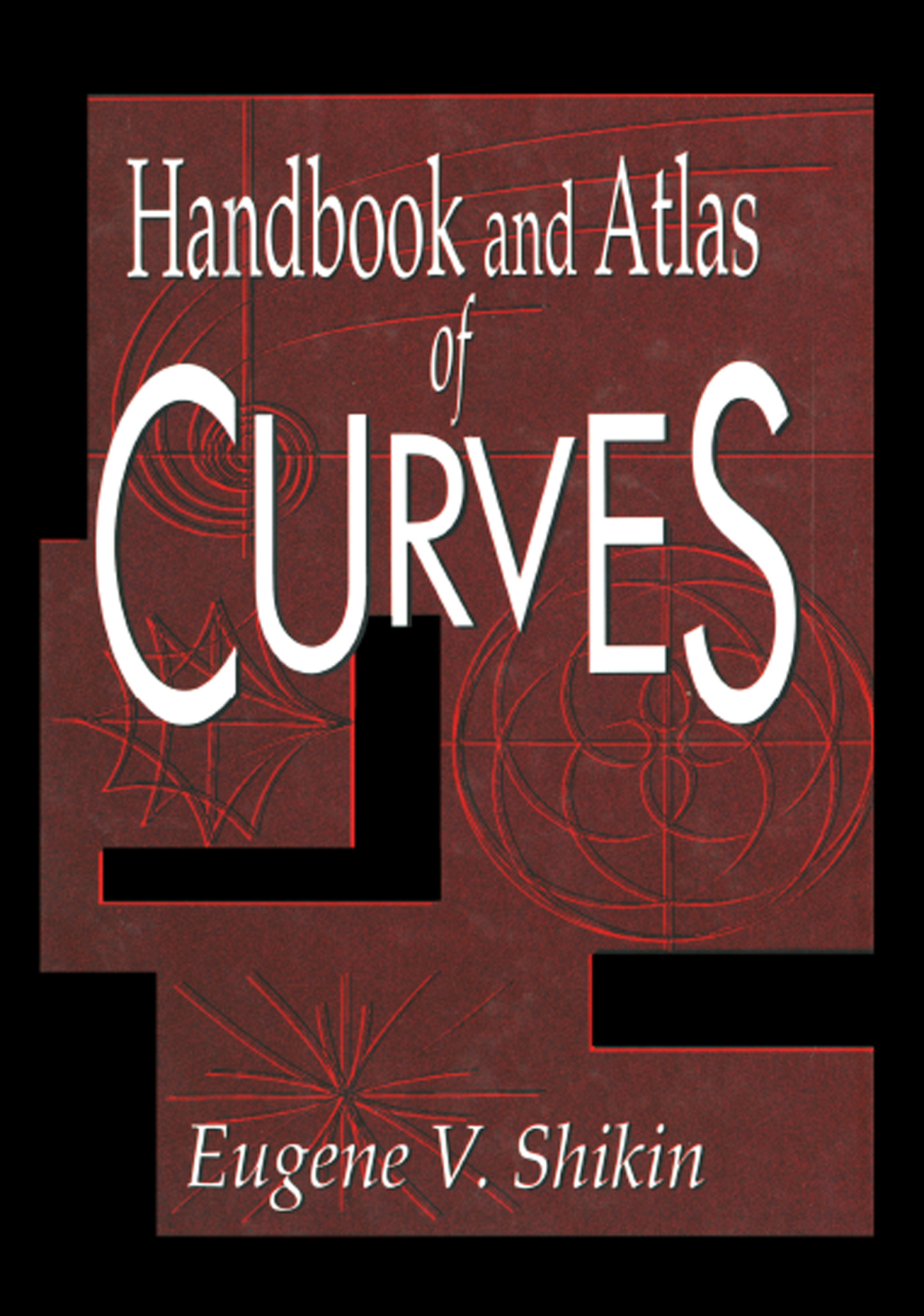 Handbook and Atlas of Curves 1st Edition