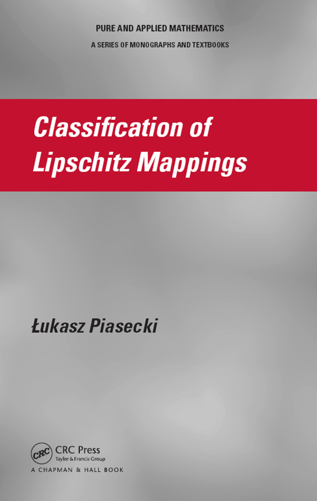 Classification of Lipschitz Mappings 1st Edition