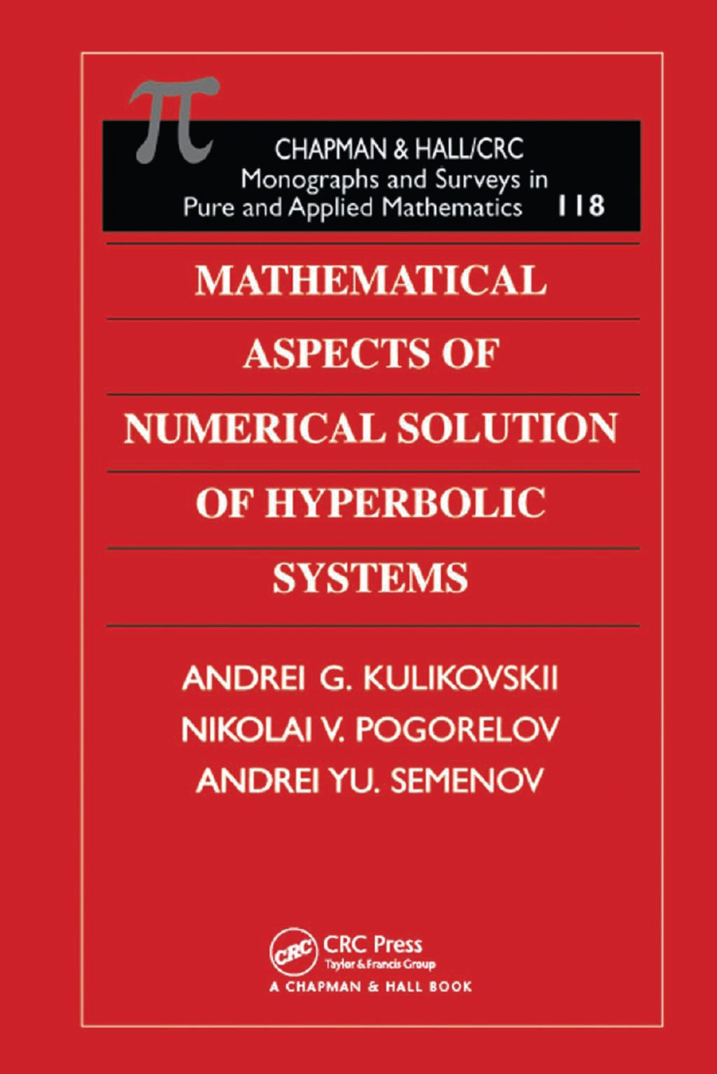 Mathematical Aspects of Numerical Solution of Hyperbolic Systems 1st Edition