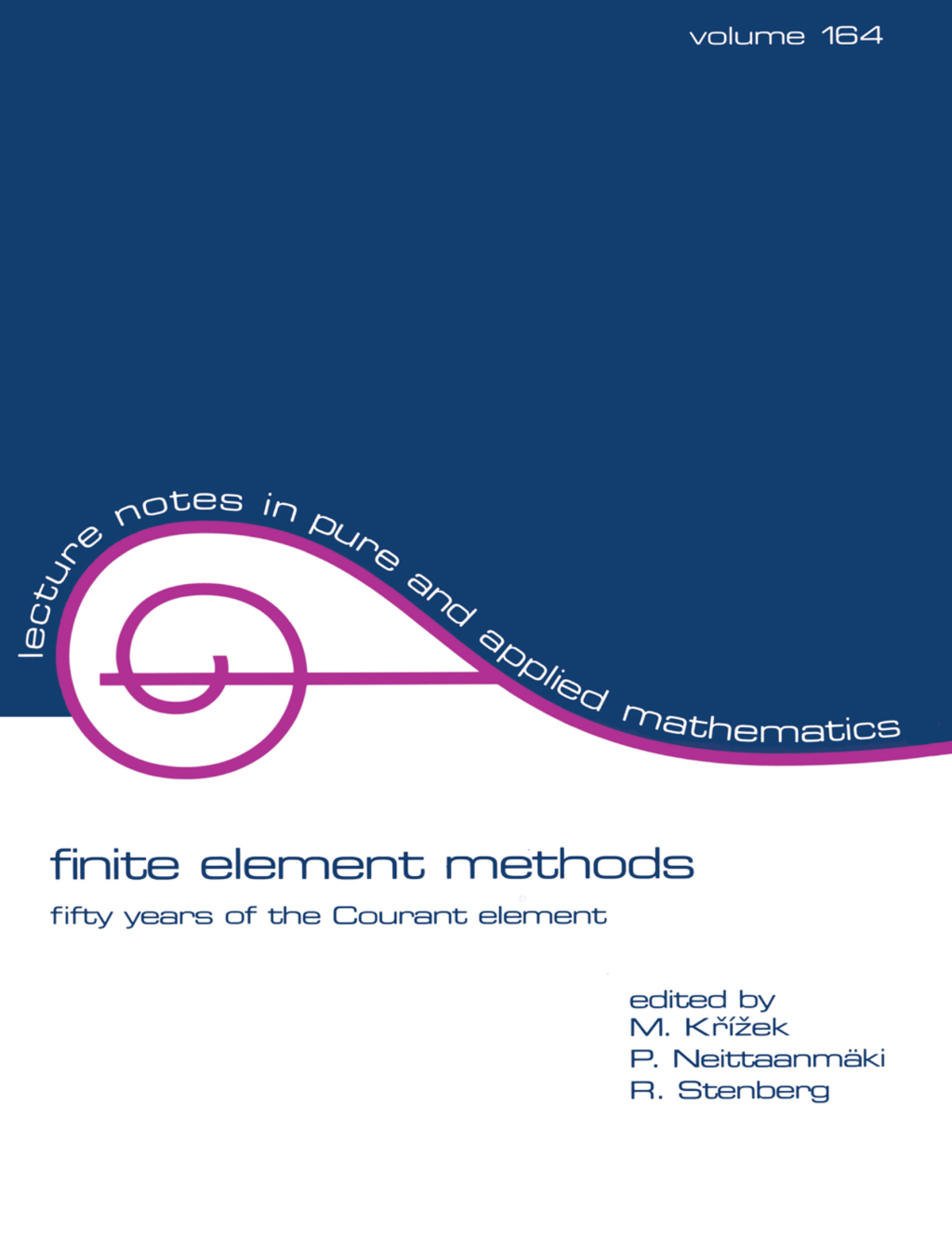 finite element methods fifty years of the Courant element 1st Edition