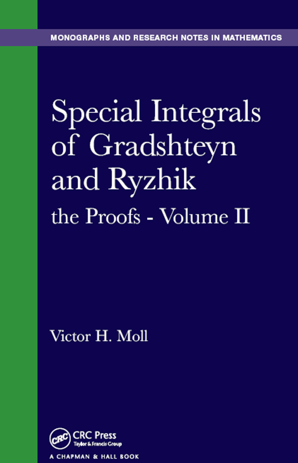 Special Integrals of Gradshteyn and Ryzhik the Proofs - Volume II 1st Edition