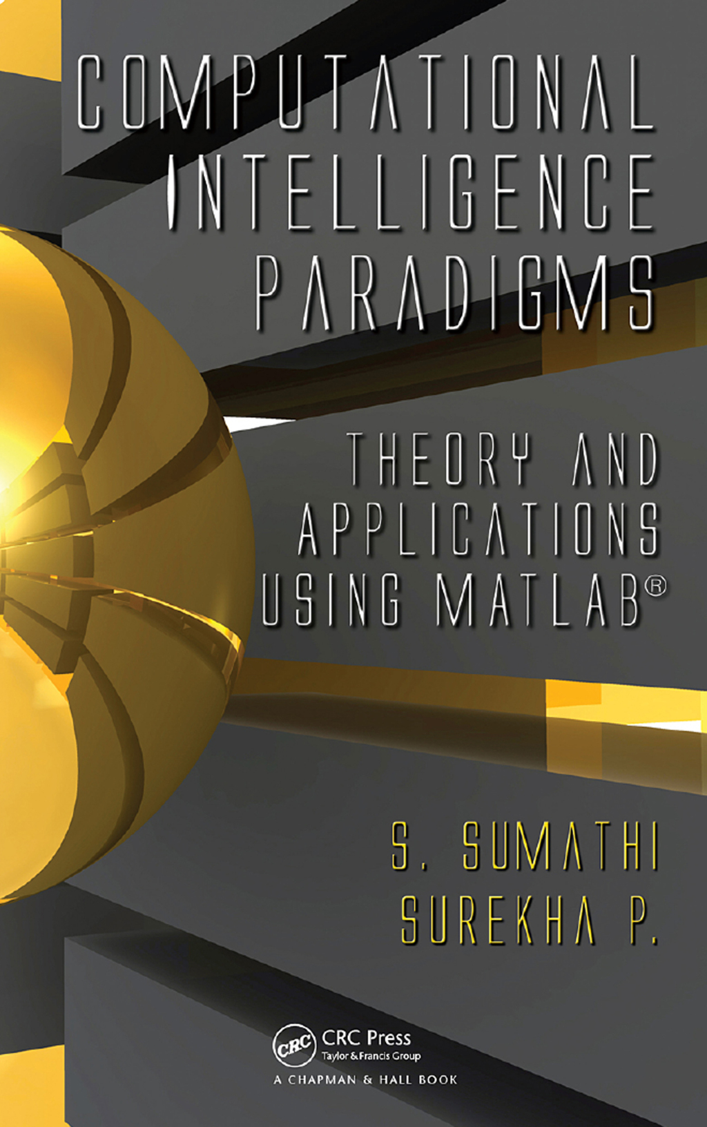 Computational Intelligence Paradigms Theory & Applications using MATLAB 1st Edition