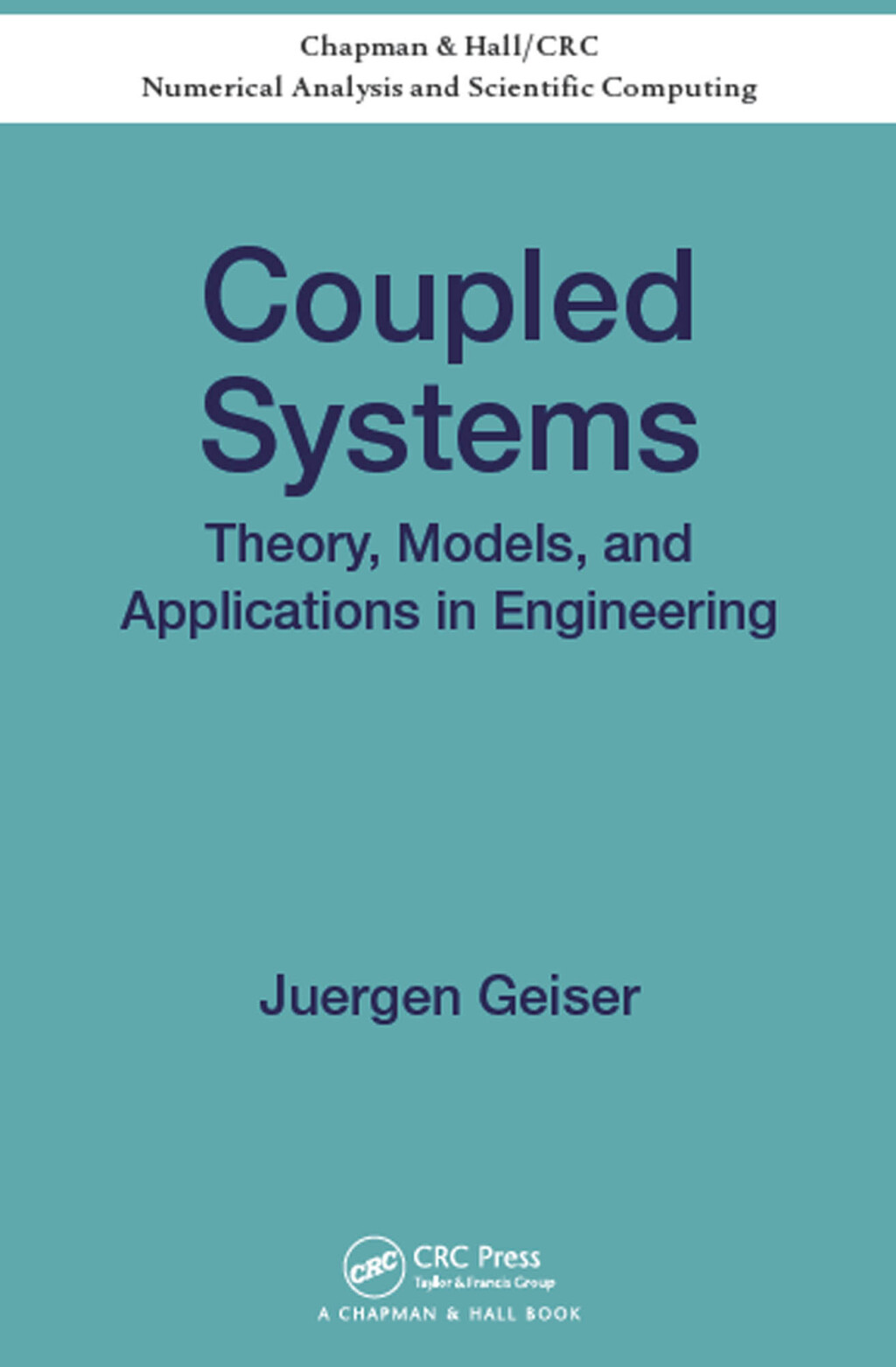 Coupled Systems Theory, Models, and Applications in Engineering 1st Edition