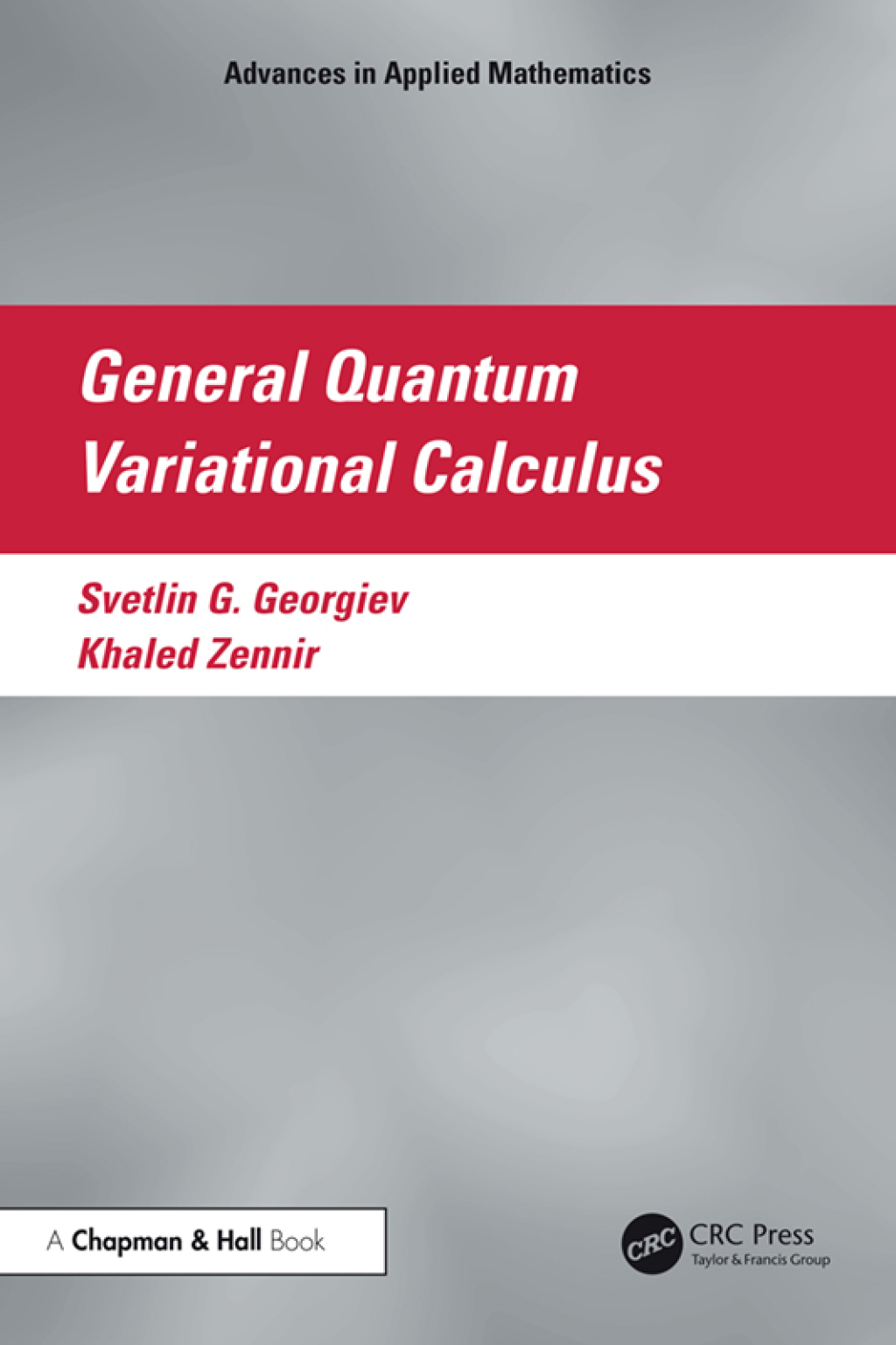 General Quantum Variational Calculus 1st Edition