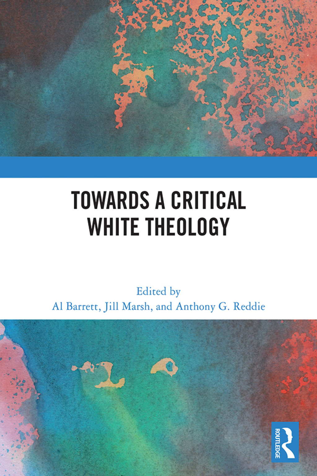 Towards a Critical White Theology 1st Edition