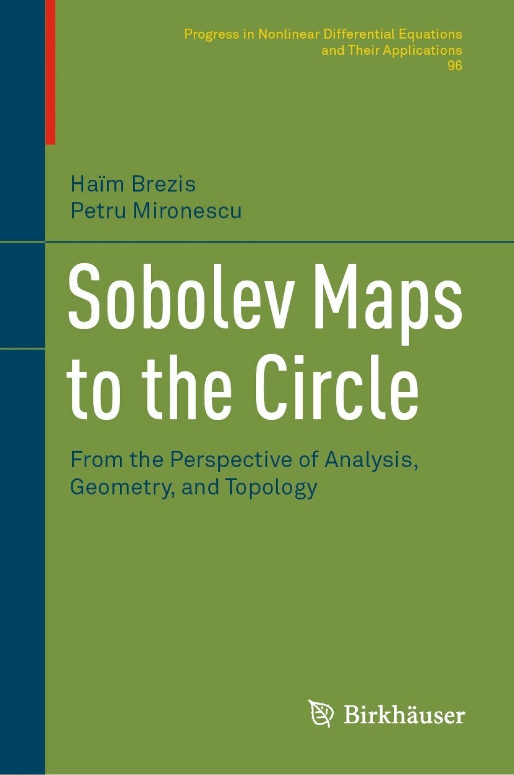 Sobolev Maps to the Circle From the Perspective of Analysis, Geometry, and Topology 