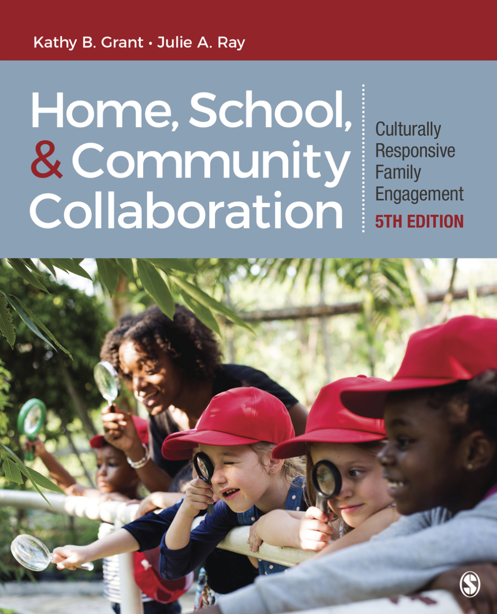 Home, School, and Community Collaboration Culturally Responsive Family Engagement 5th Edition