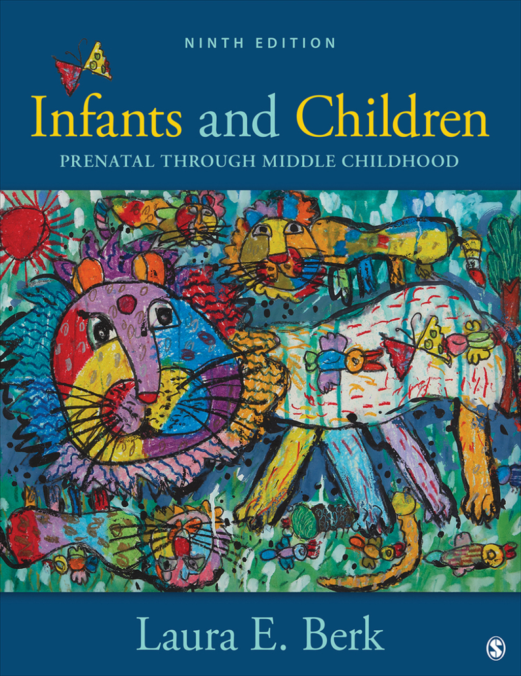 Infants and Children Prenatal Through Middle Childhood 9th Edition