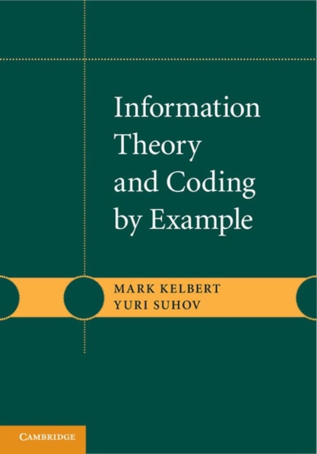 Information Theory and Coding by Example 