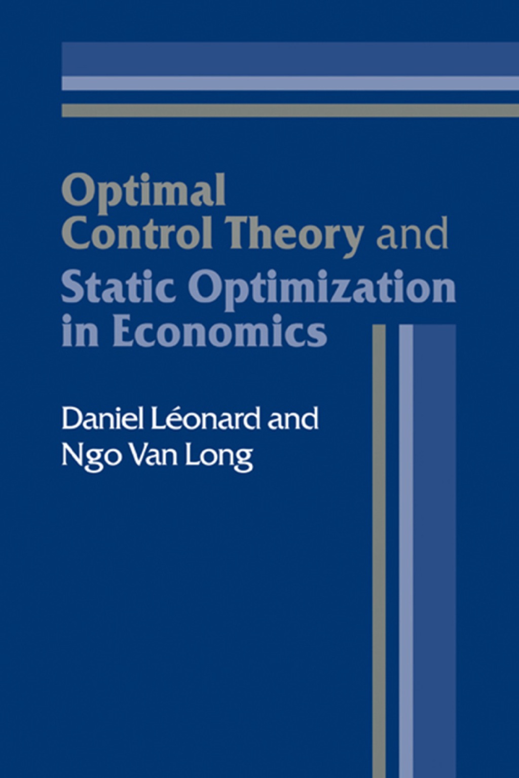 Optimal Control Theory and Static Optimization in Economics 1st Edition