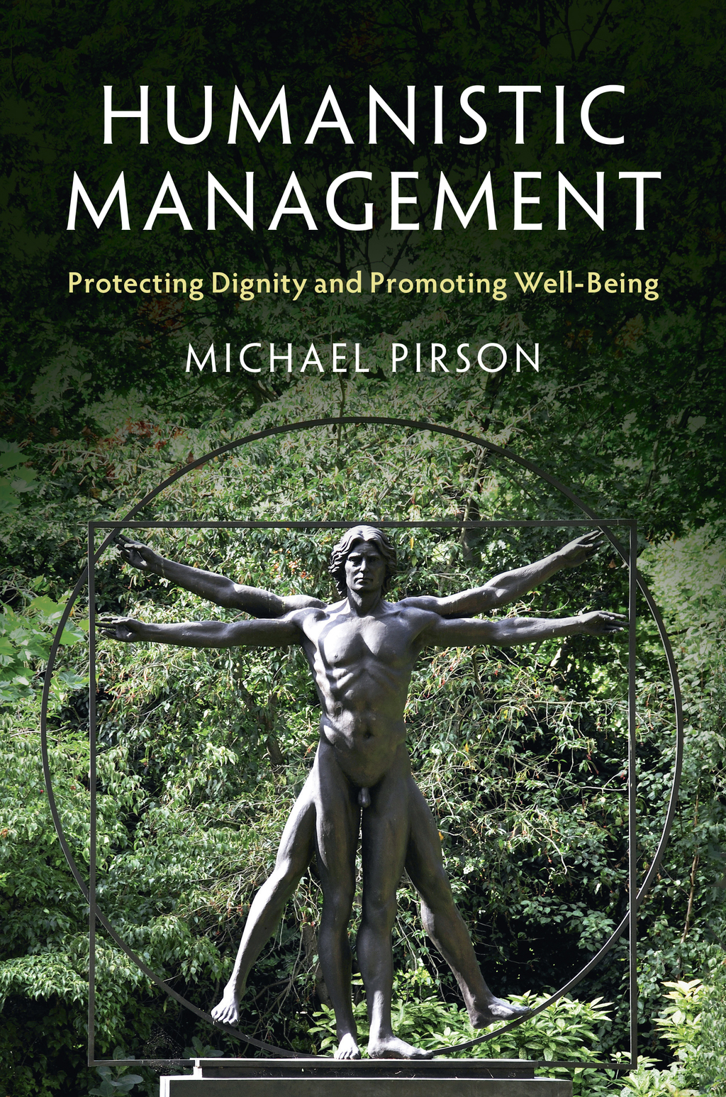 Humanistic Management Protecting Dignity and Promoting Well-Being 
